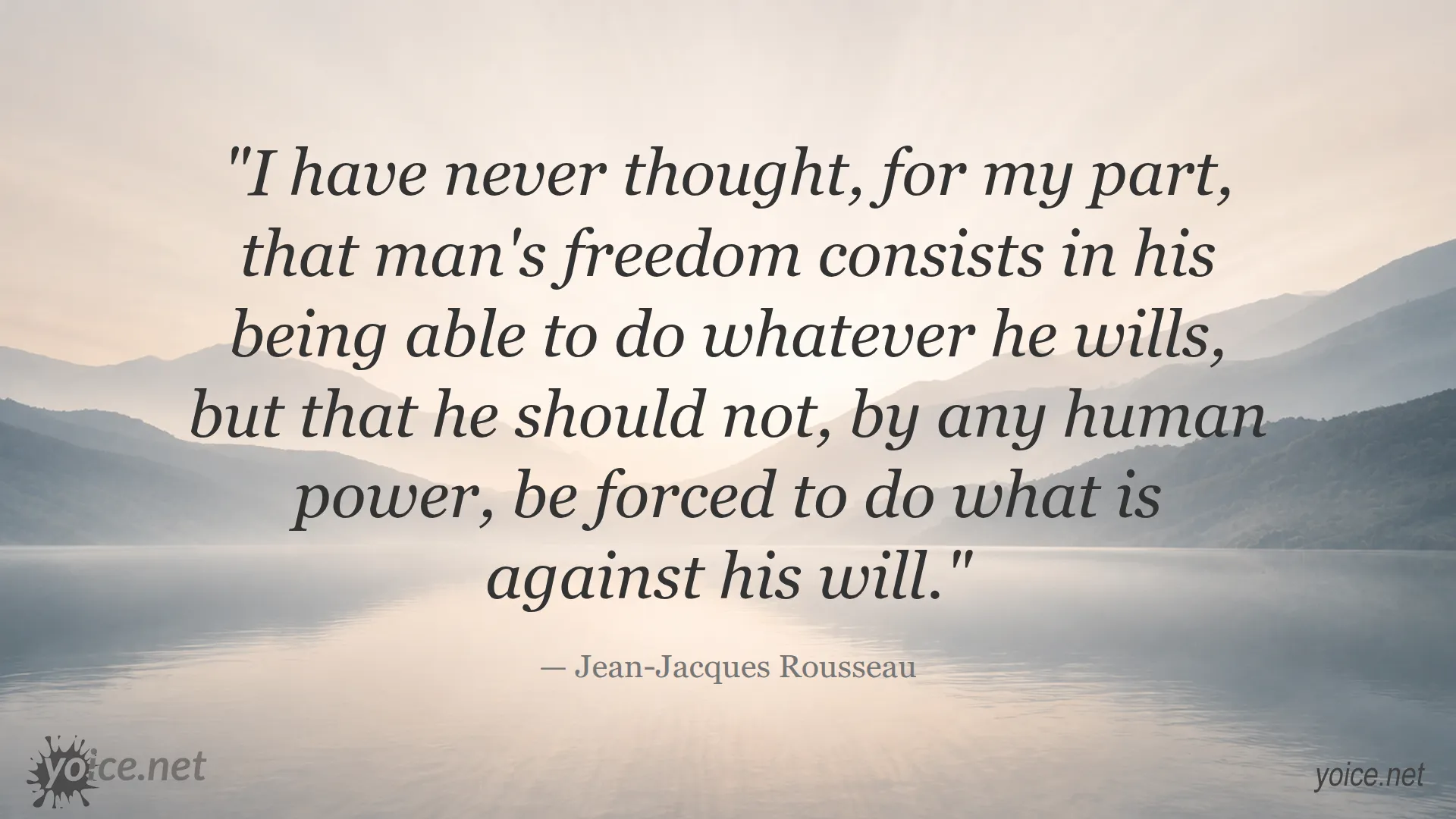 Quote on freedom by Jean-Jacques Rousseau about true meaning of freedom