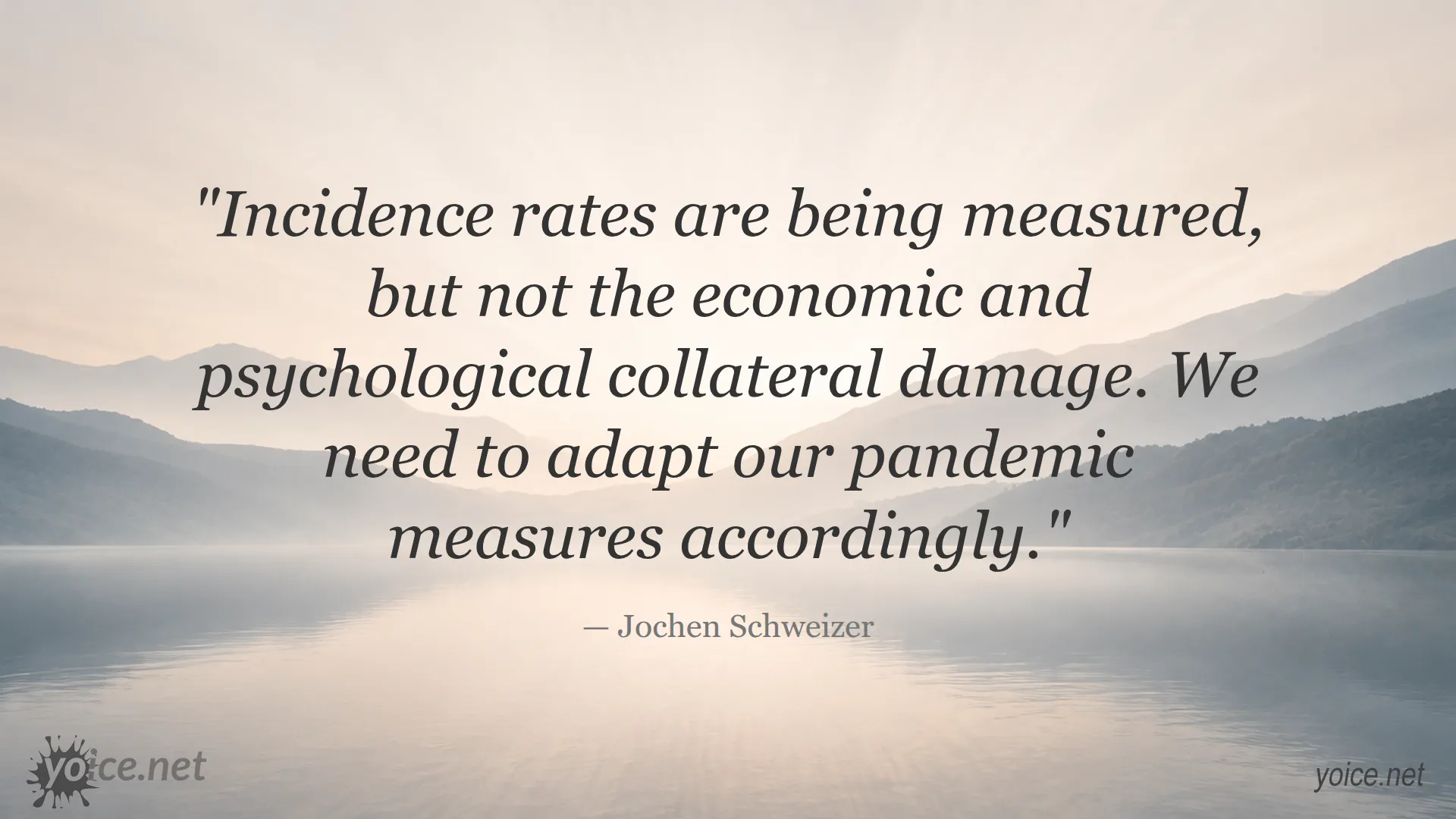 Inspirational quote by Jochen Schweizer about adapting pandemic measures including economic and psychological impacts