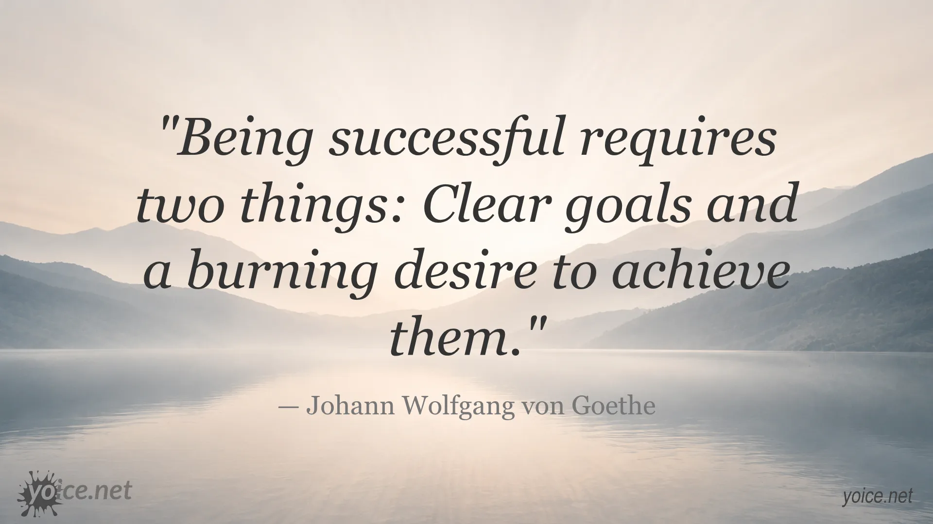 Quote about success by Johann Wolfgang von Goethe emphasizing clear goals and burning desire