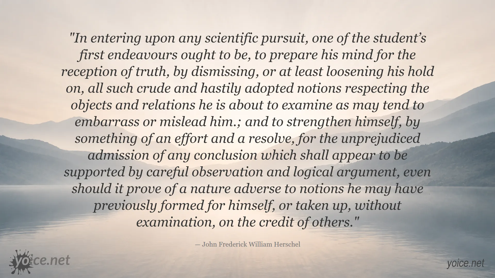 Quote about embracing truth in science by John Frederick William Herschel