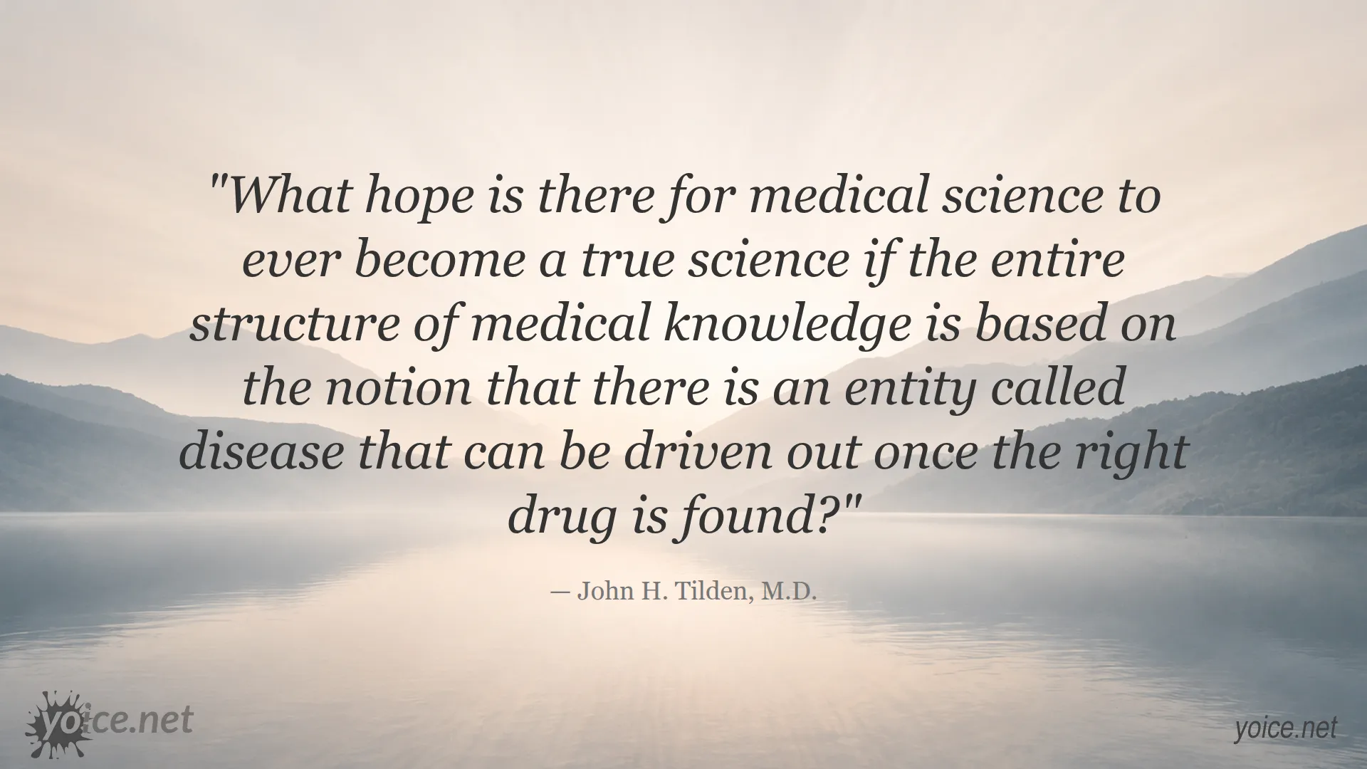Quote by John H. Tilden about the challenges of medical science and the concept of disease