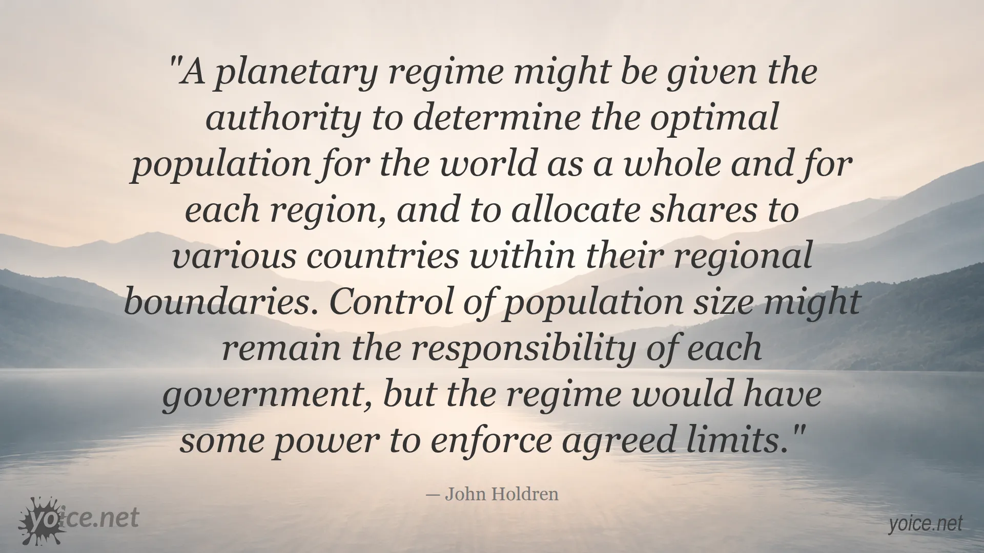 Quote by John Holdren on global population control and planetary regime