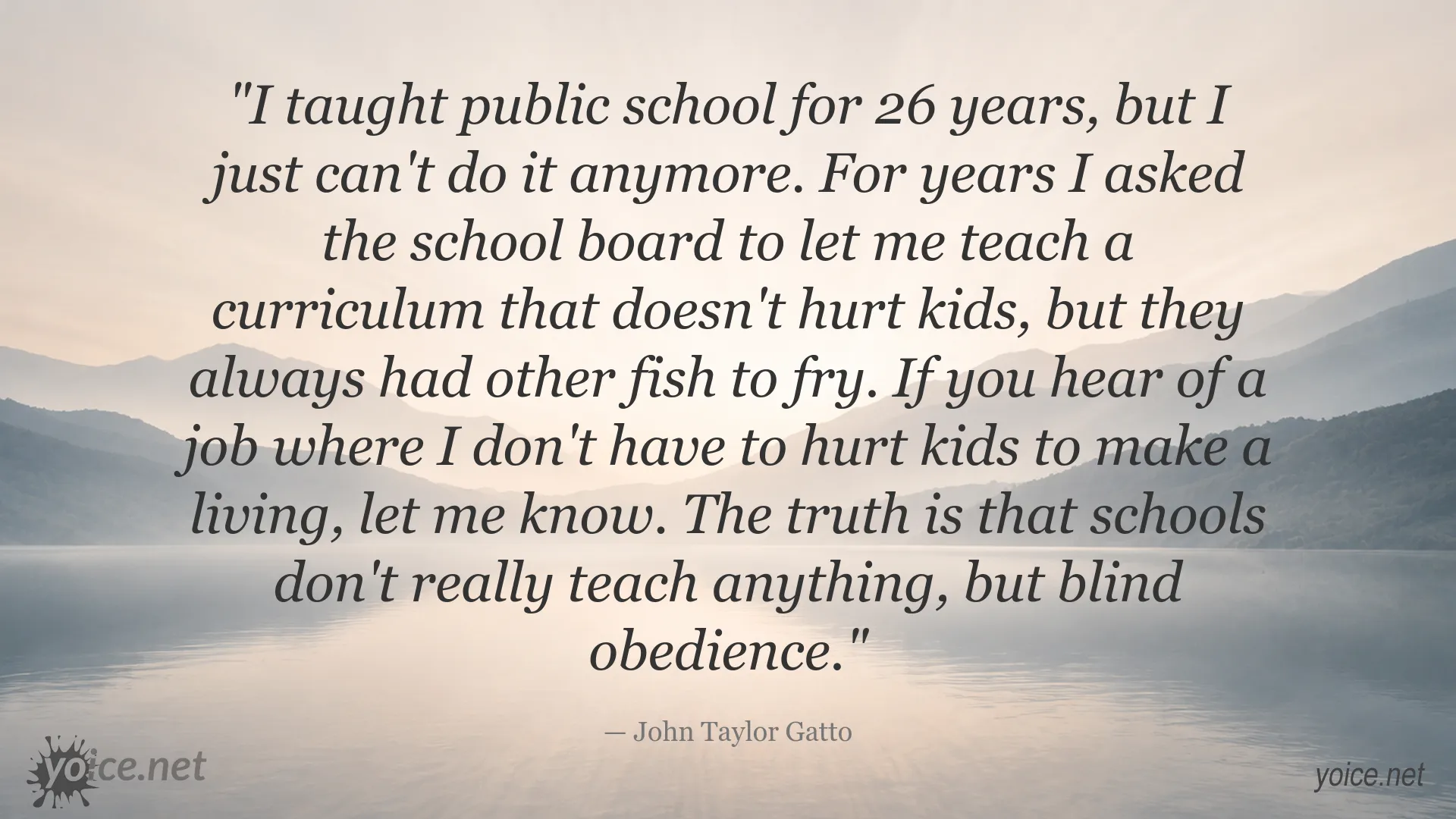 John Taylor Gatto quote image about schools and blind obedience
