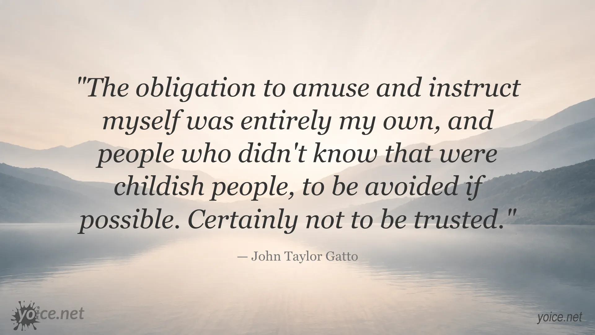 John Taylor Gatto quote image about self-education and personal responsibility