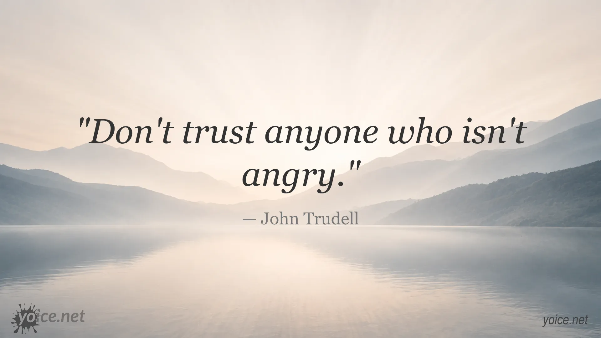 Inspirational quote image featuring John Trudell