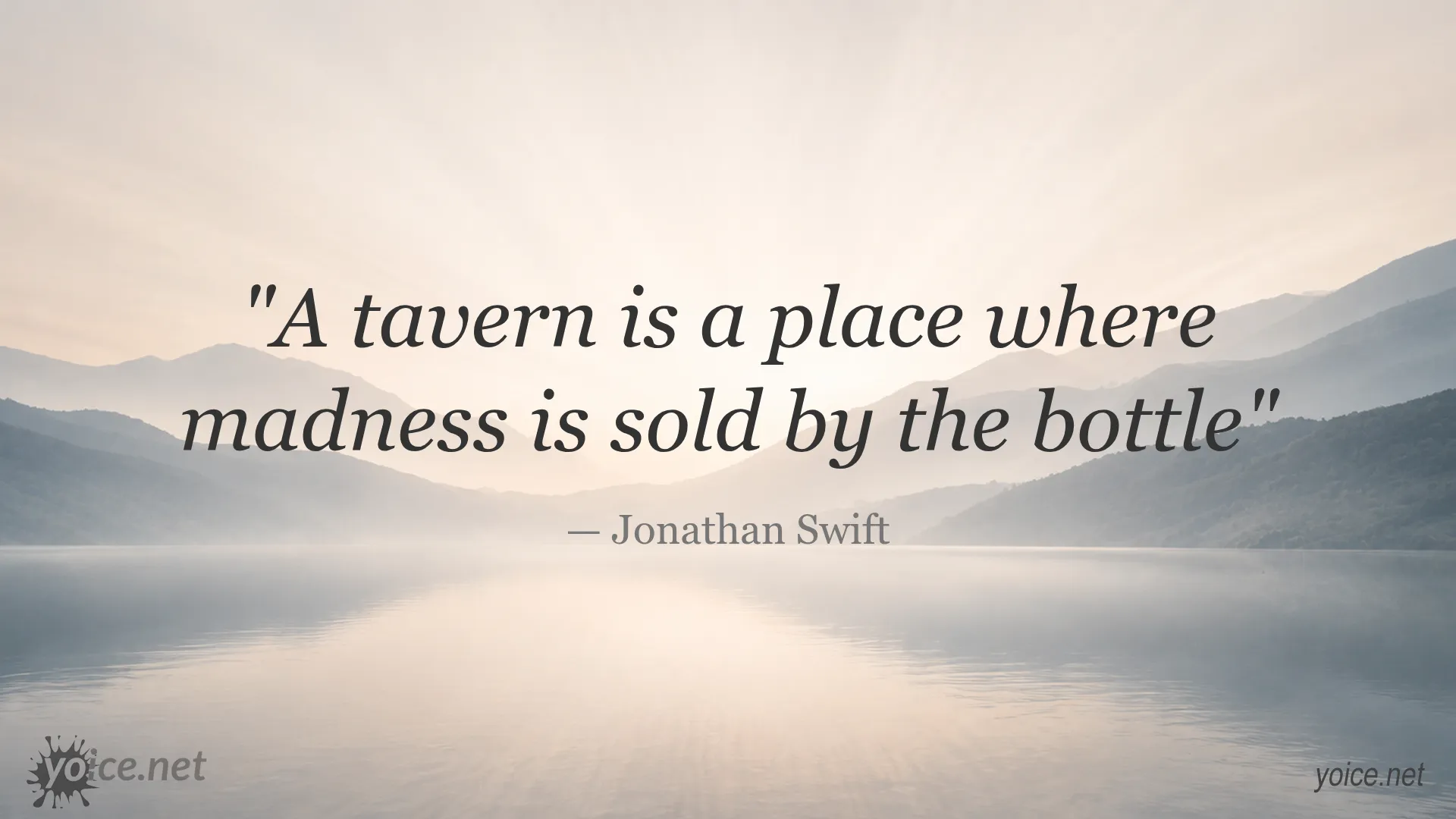 Quote image featuring Jonathan Swift's reflection on taverns and madness