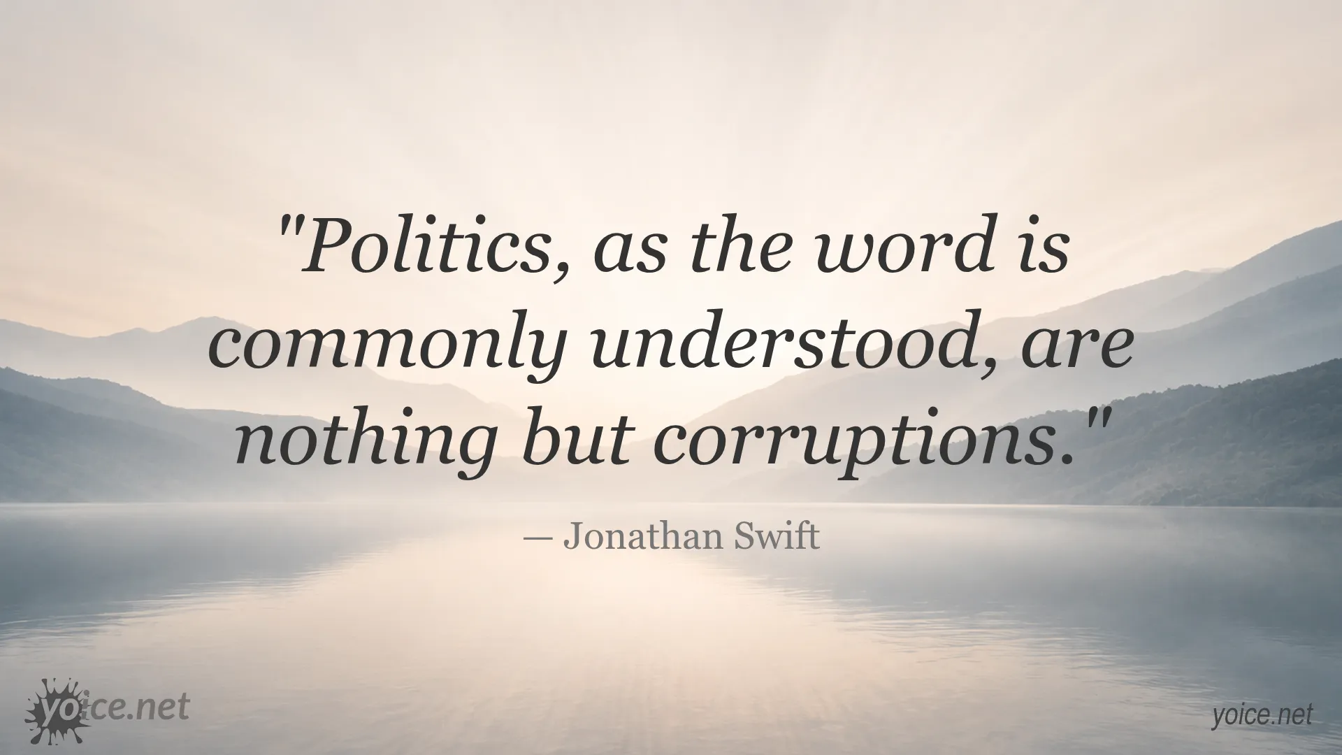 Quote by Jonathan Swift about politics and corruption
