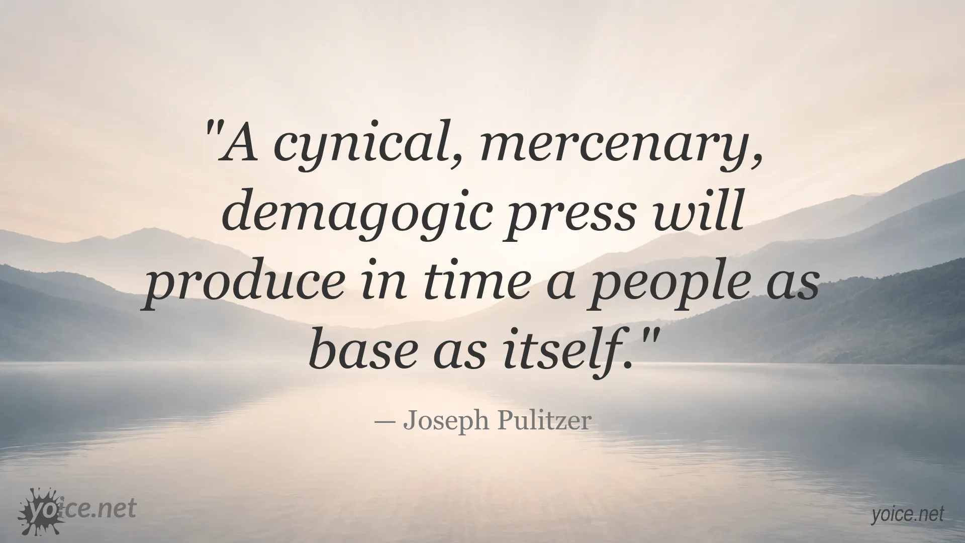 Quote by Joseph Pulitzer about the impact of a cynical press on the people