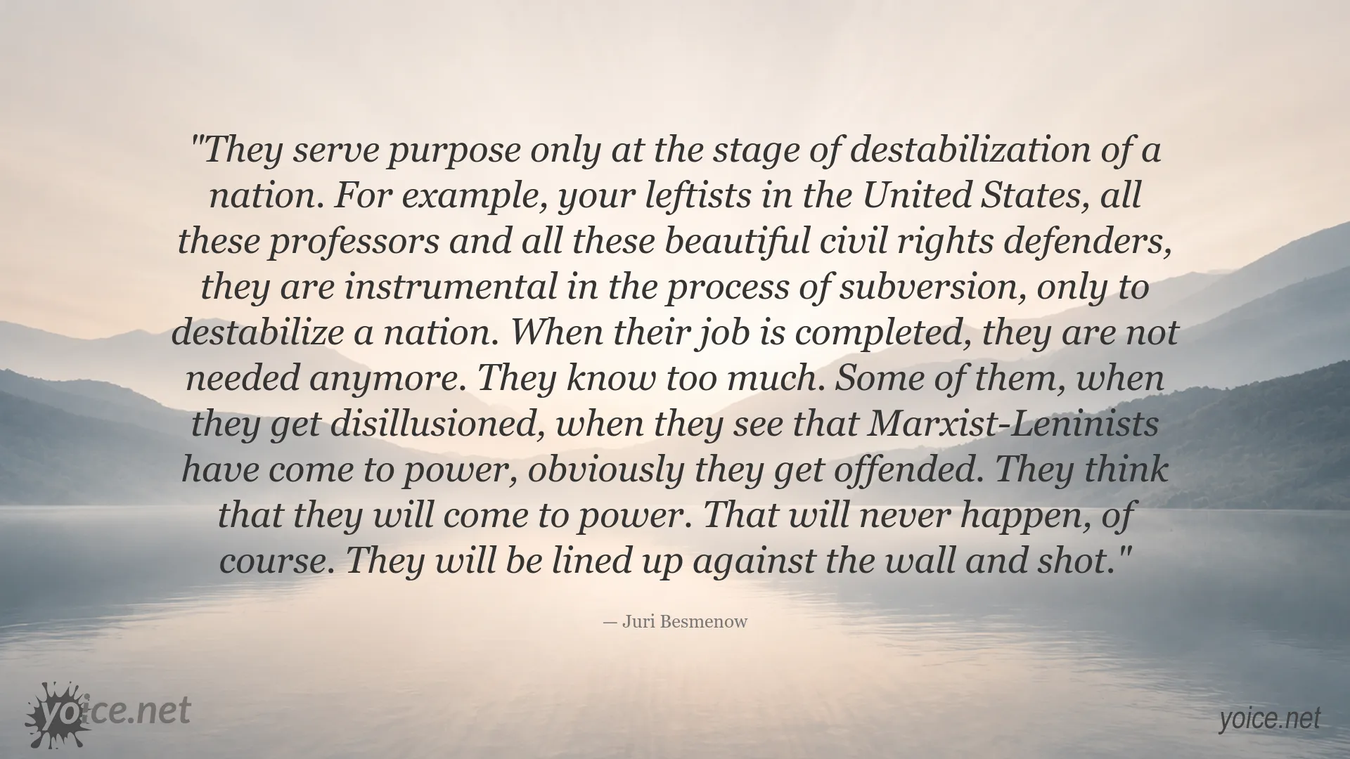 Quote by Juri Besmenow about destabilization and subversion in nations