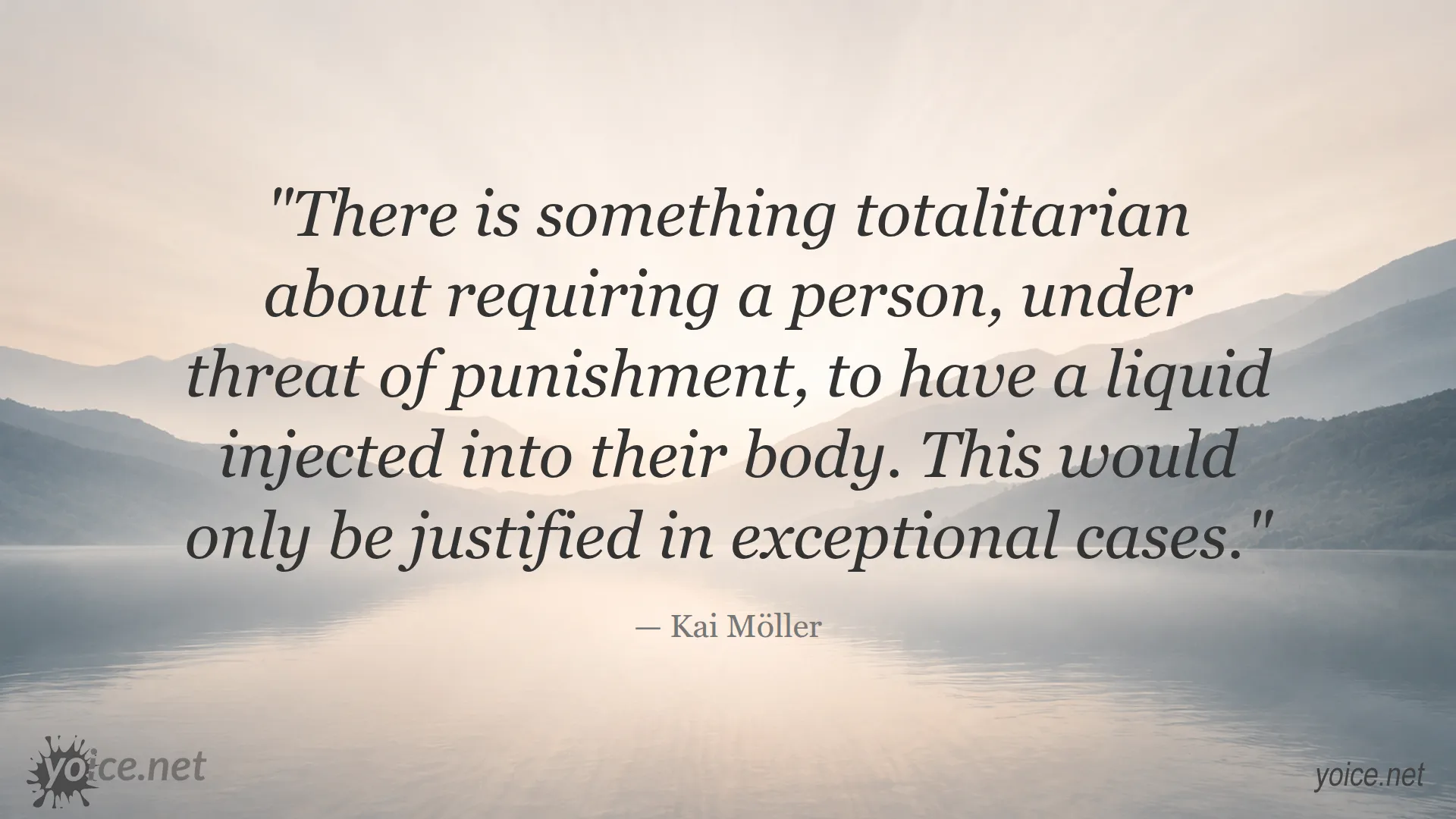 Quote by Kai Möller about totalitarianism and forced vaccination