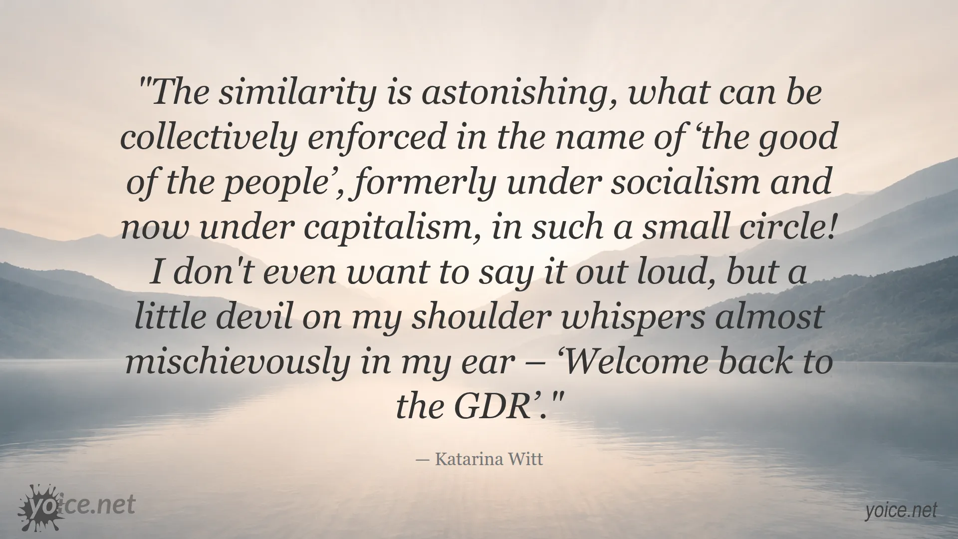 Quote by Katarina Witt on the similarity between socialism and capitalism