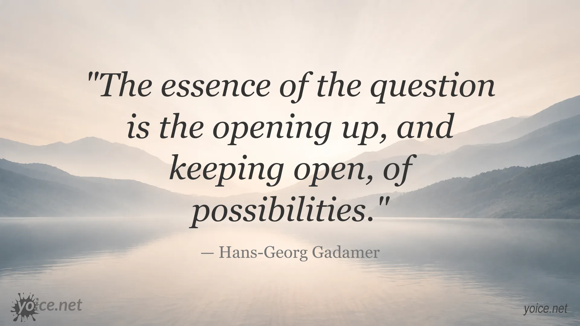 Keeping Possibilities Open quote by Hans-Georg Gadamer