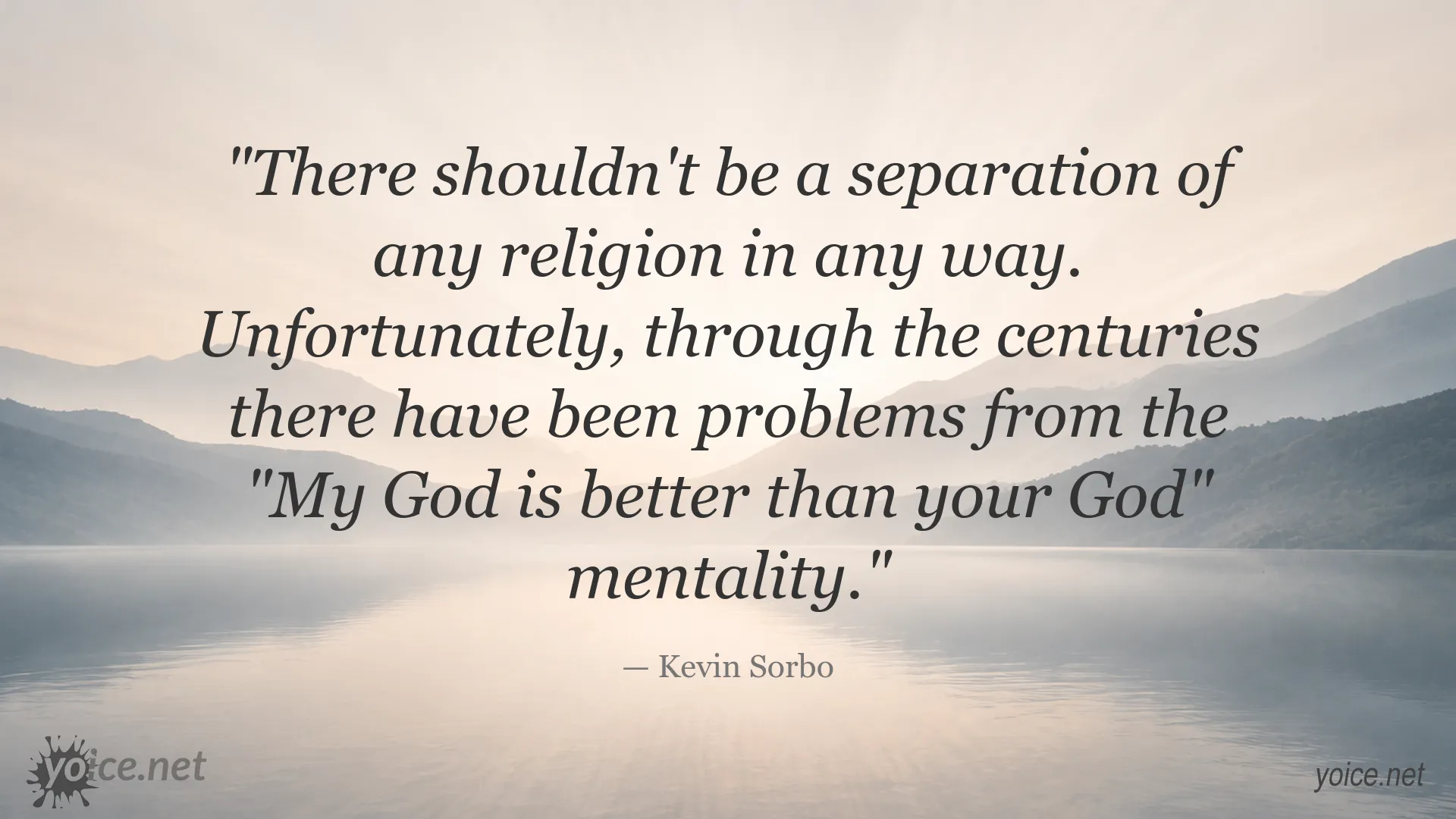 Kevin Sorbo quote about religious unity and tolerance