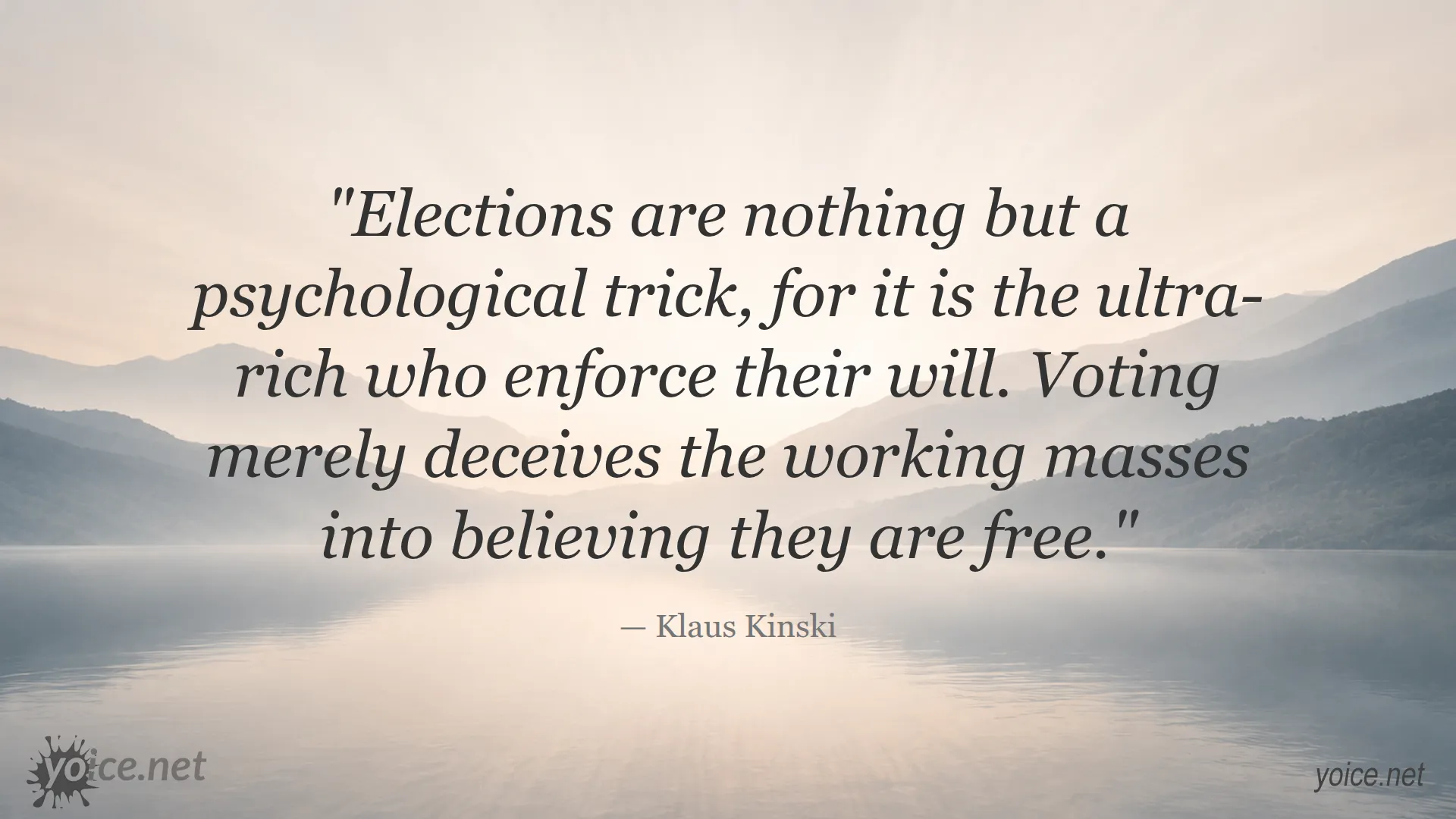 Quote about elections and power by Klaus Kinski