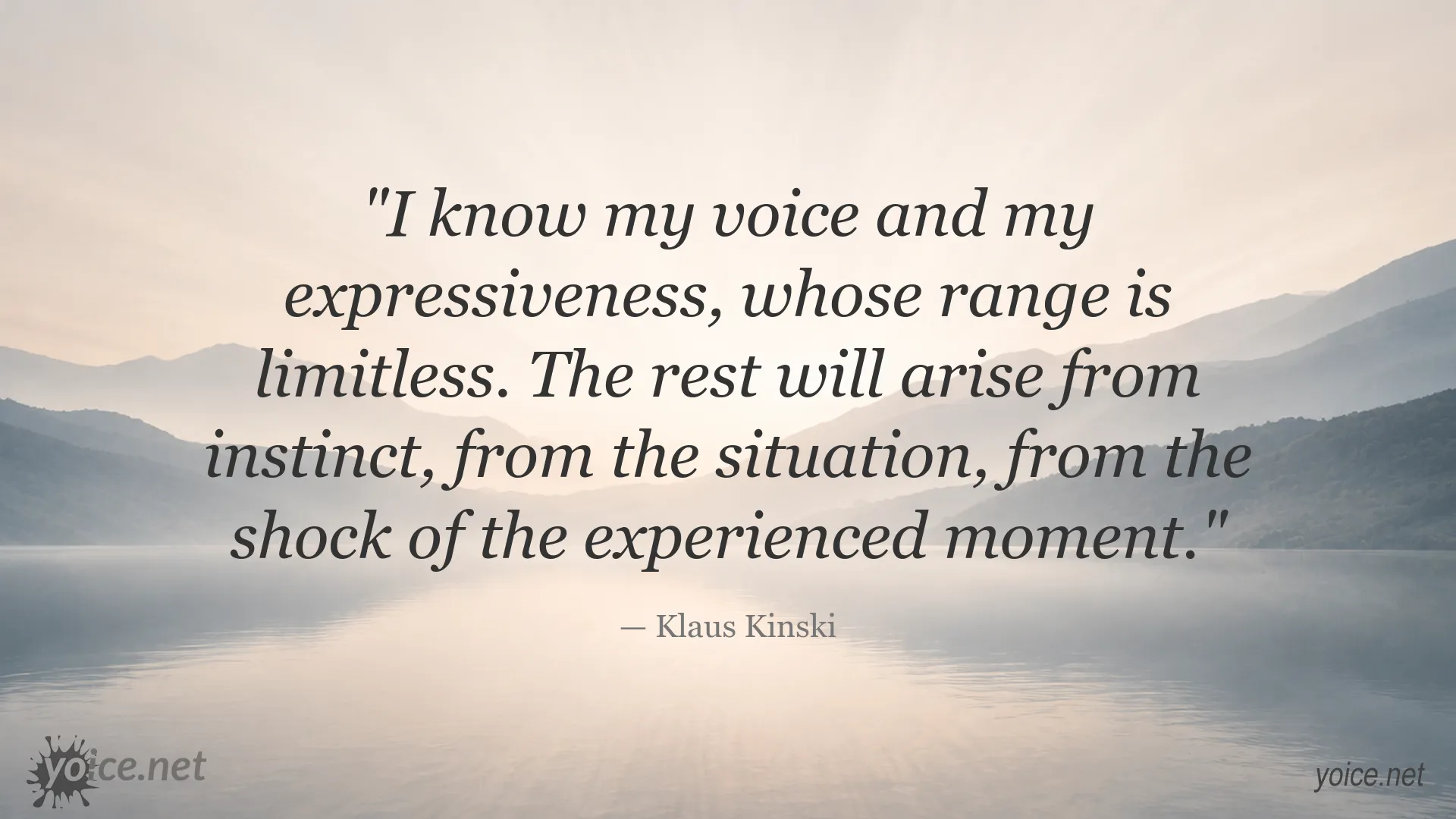 Klaus Kinski quote about voice and expressiveness