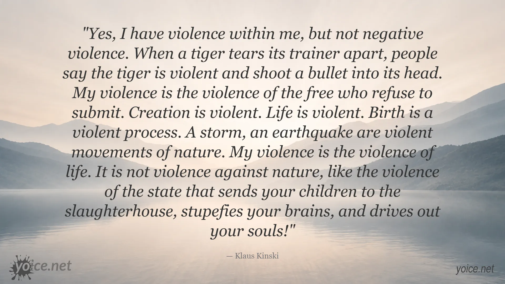 Klaus Kinski quote about violence, life, and freedom