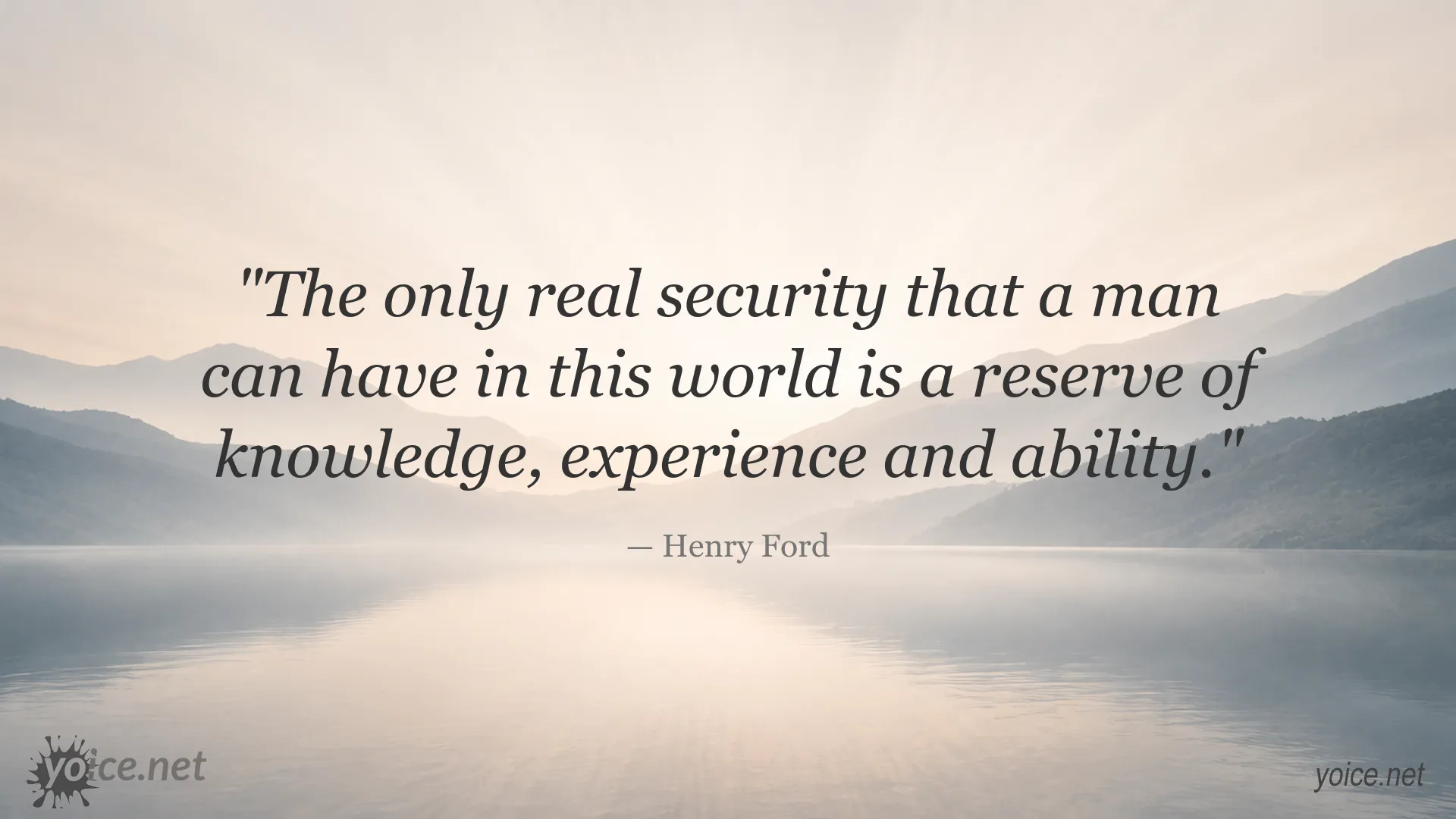 Henry Ford quote about knowledge, experience and ability