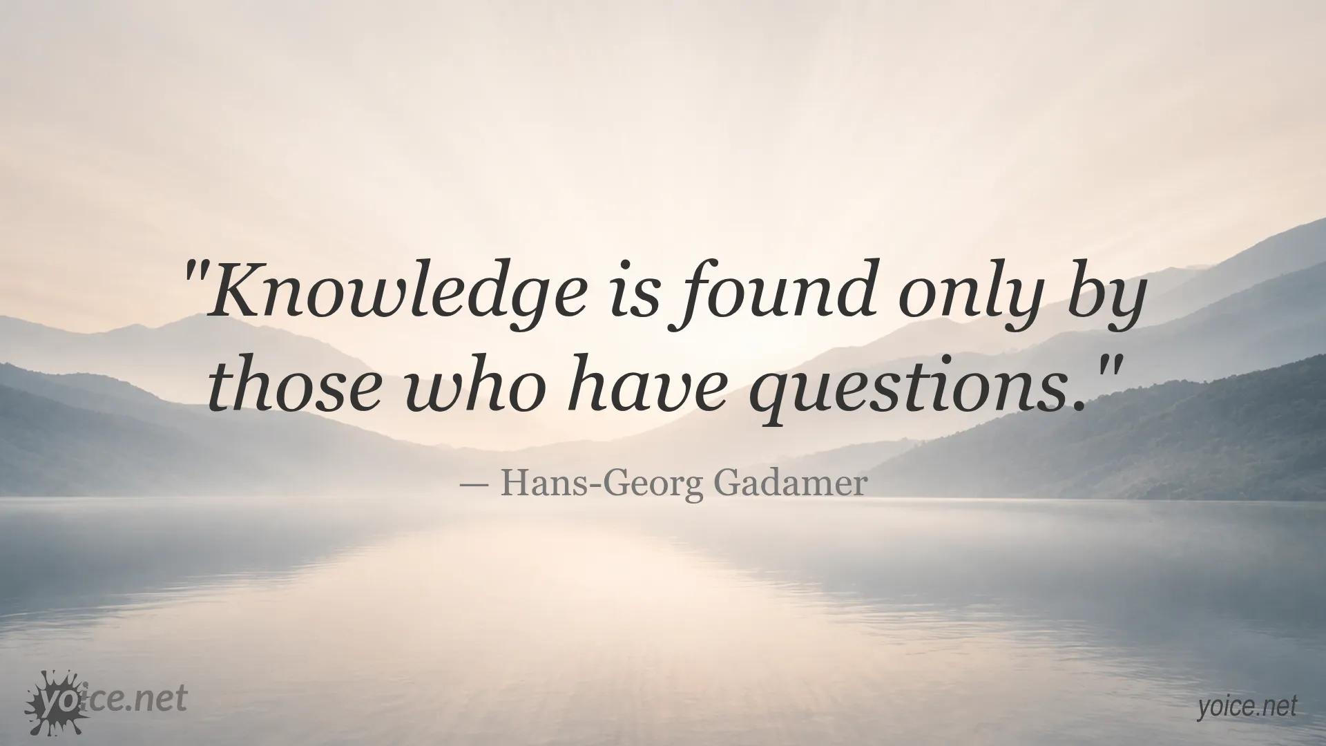 Inspirational quote by Hans-Georg Gadamer about knowledge and questions