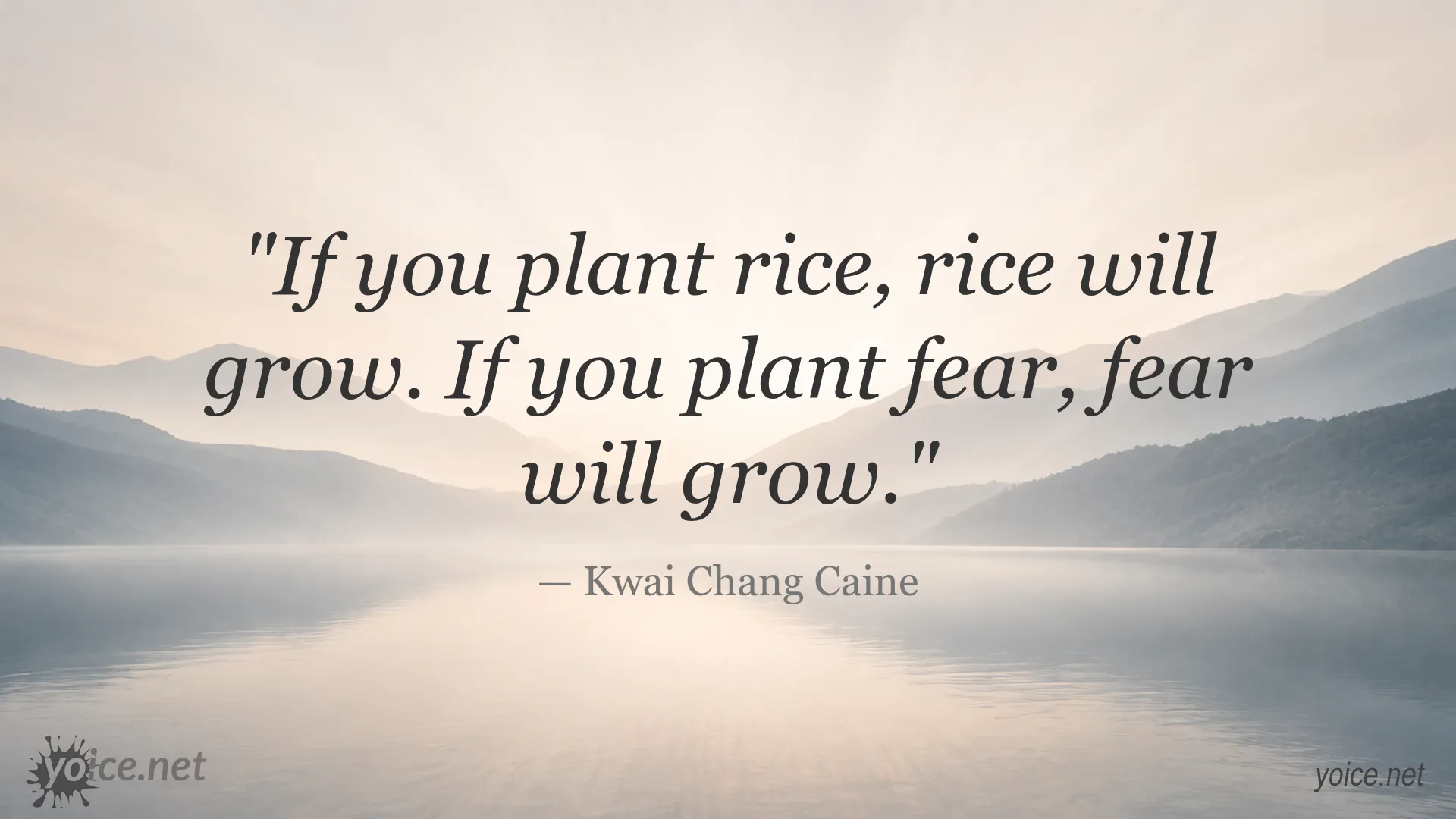 Inspirational quote by Kwai Chang Caine about life and fear