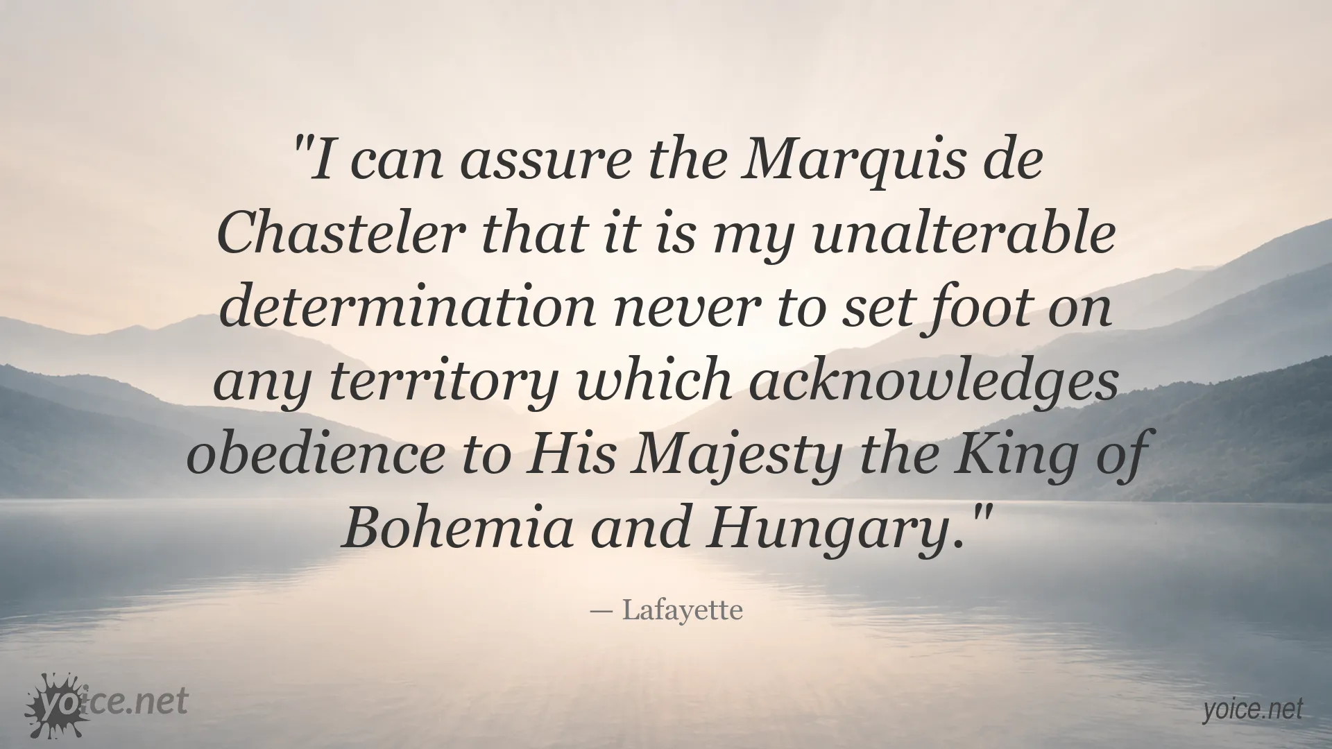 Lafayette quote about determination and political allegiance