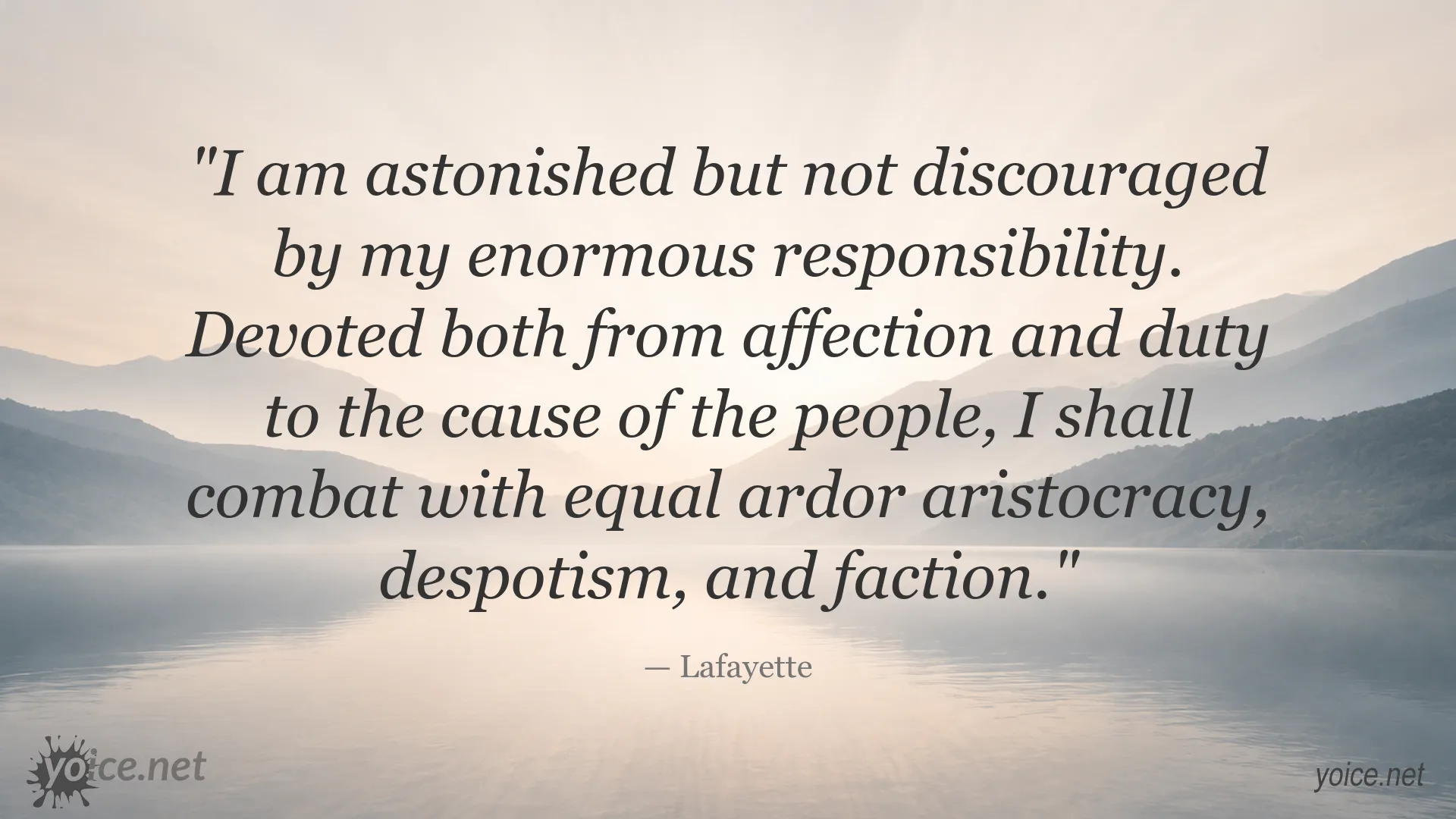 Lafayette quote about responsibility, freedom, and devotion to the cause of the people