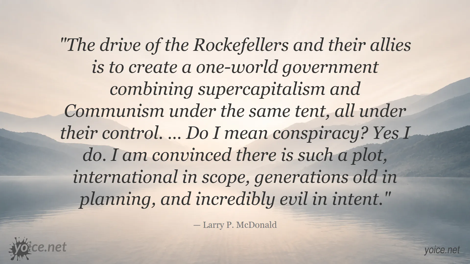 Quote by Larry P. McDonald revealing Rockefeller conspiracy about one-world government