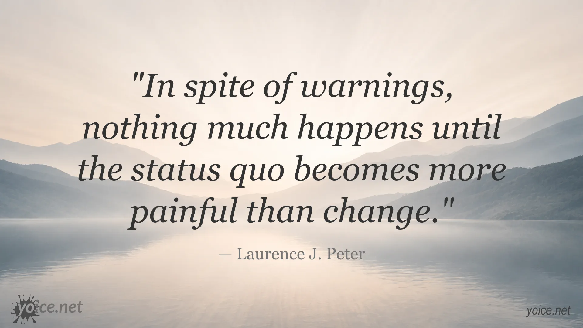 Laurence J. Peter quote about change and the status quo