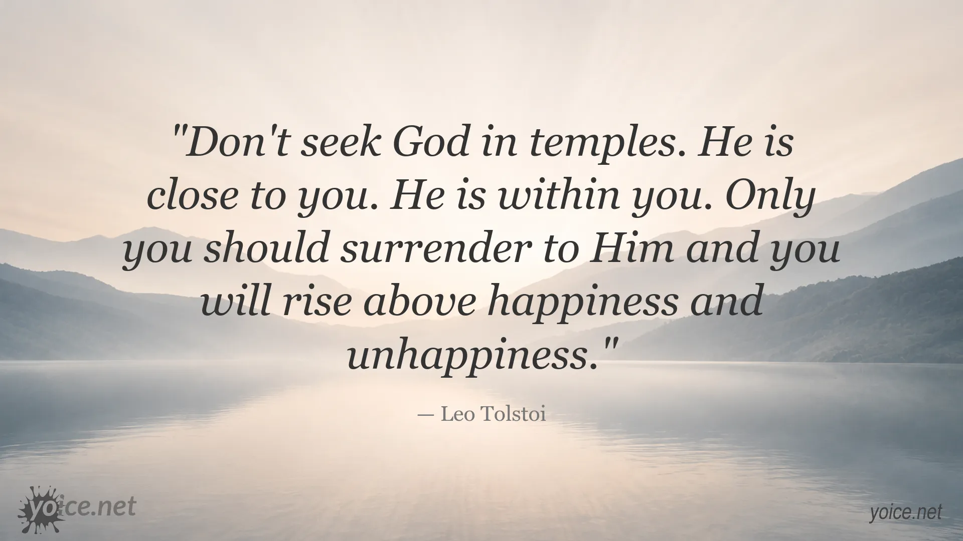 Inspirational Leo Tolstoi quote about finding God within and rising above happiness and unhappiness