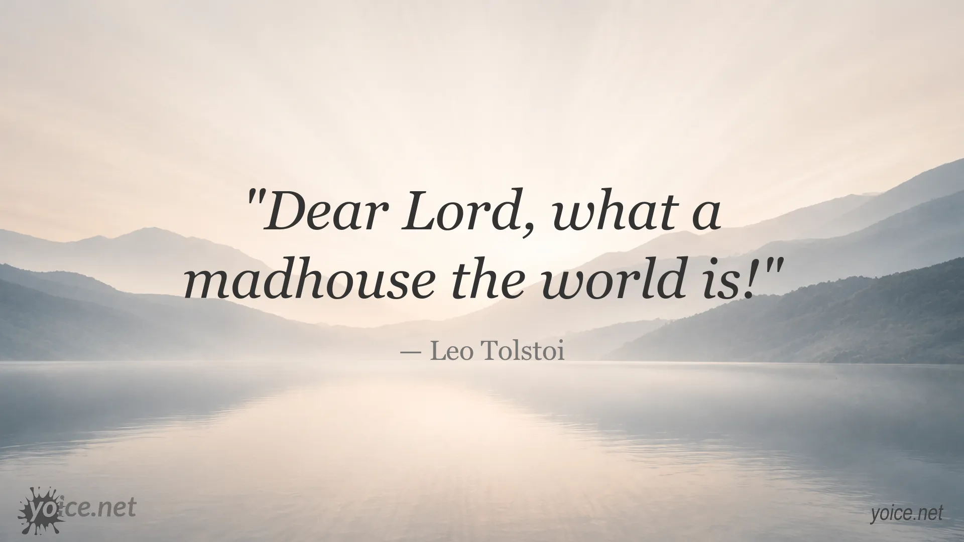 Inspirational Leo Tolstoi quote about the madness of the world