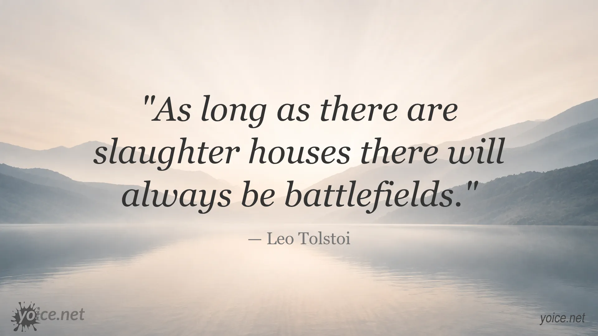 Quote by Leo Tolstoi on slaughterhouses and battlefields about violence and peace