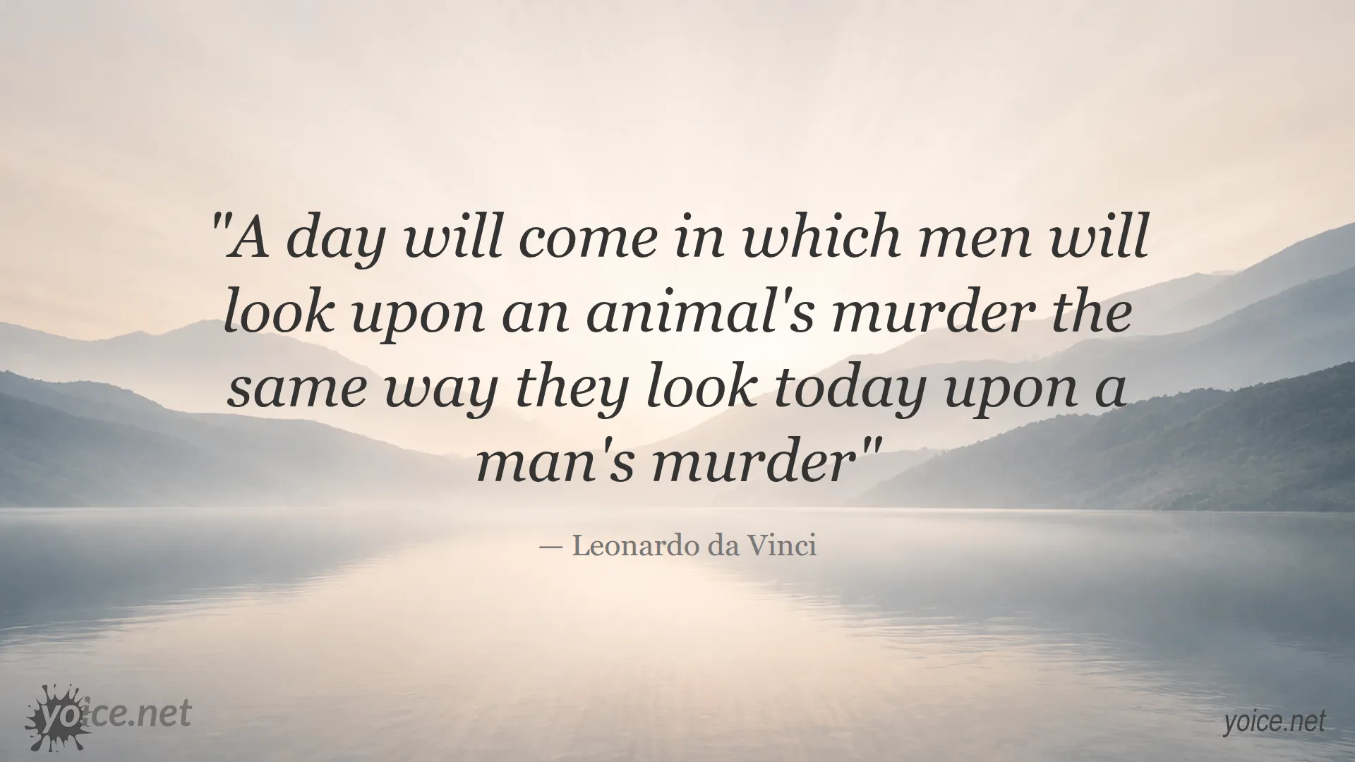 Quote about the value of animal life compared to human life by Leonardo da Vinci