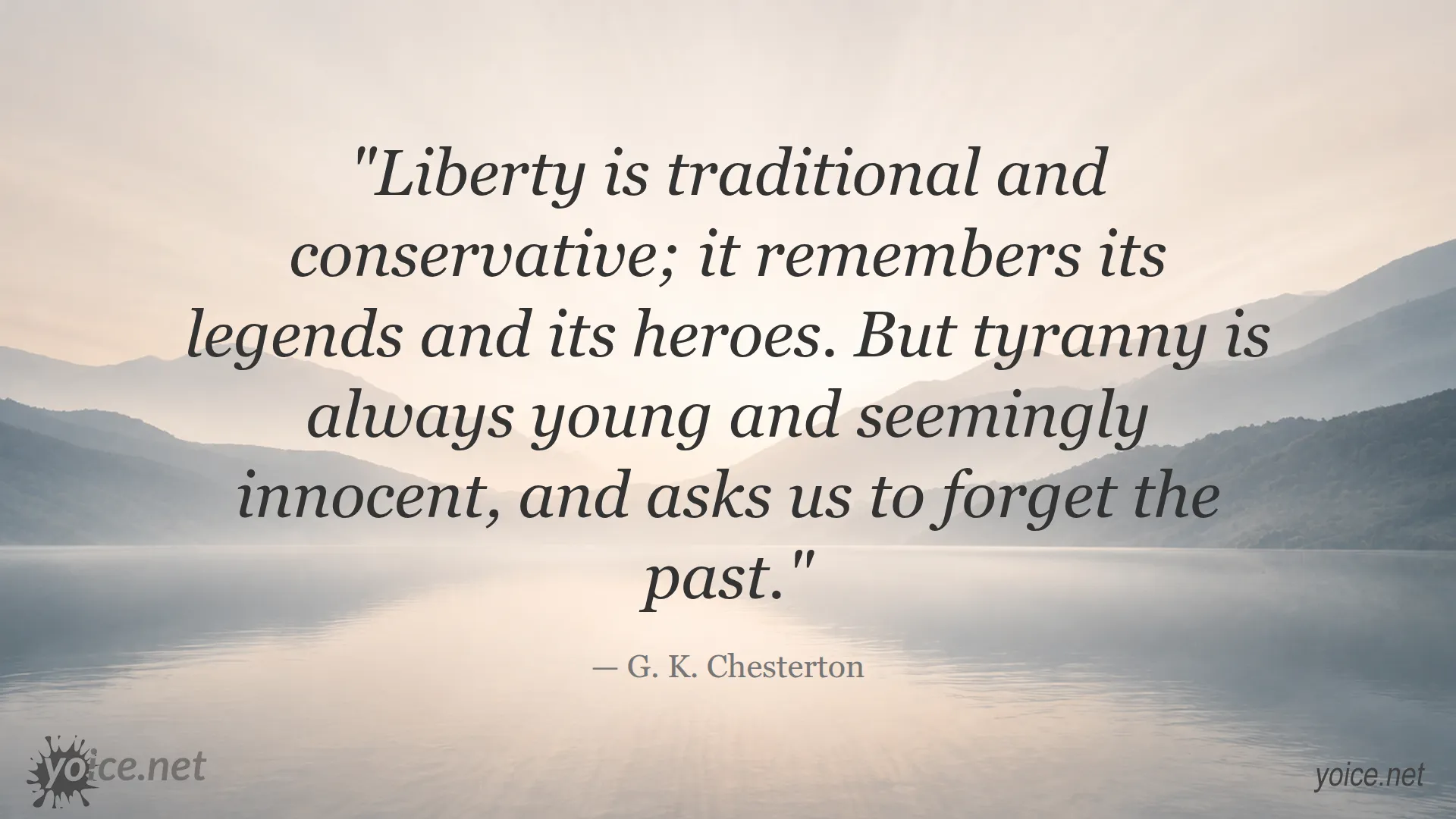 Quote about liberty and tyranny by G. K. Chesterton