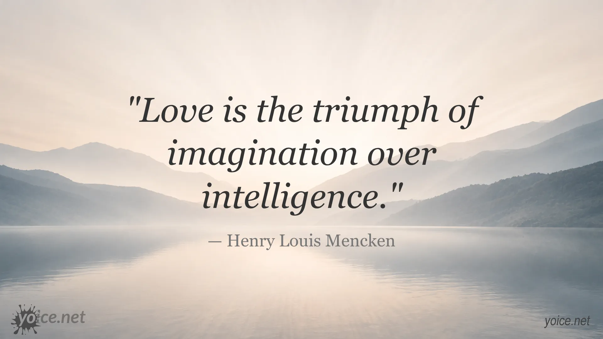 Quote about love by Henry Louis Mencken on imagination and intelligence