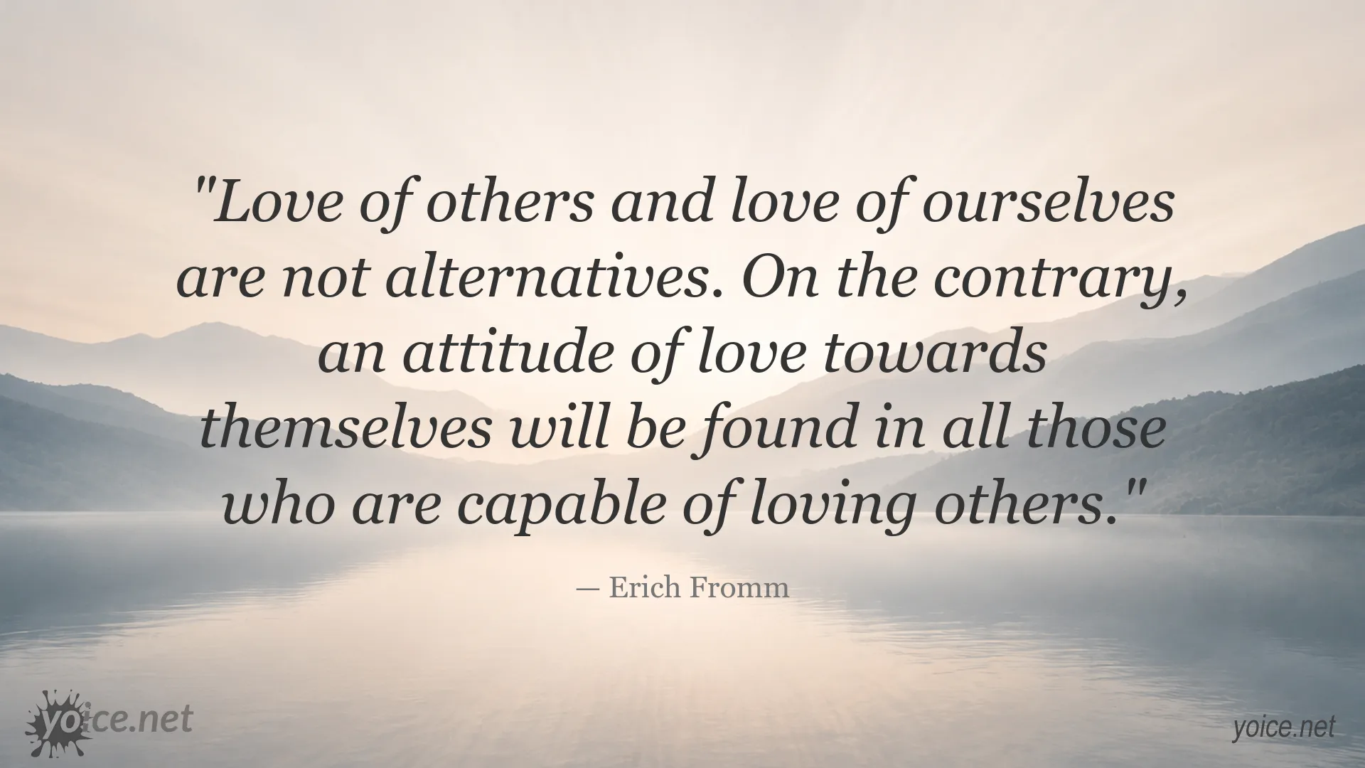 Love of others and self-love quote by Erich Fromm