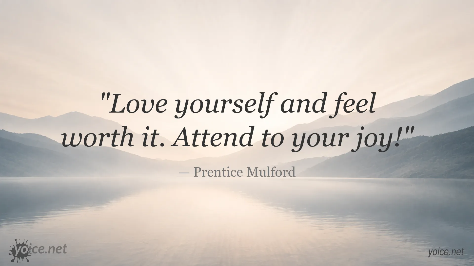 Inspirational quote about loving yourself and joy by Prentice Mulford