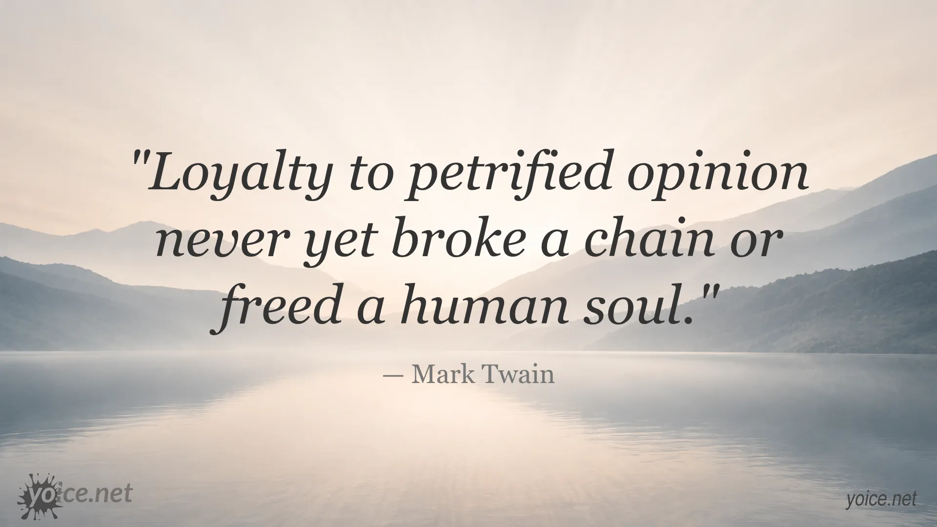 Mark Twain quote about loyalty to petrified opinion