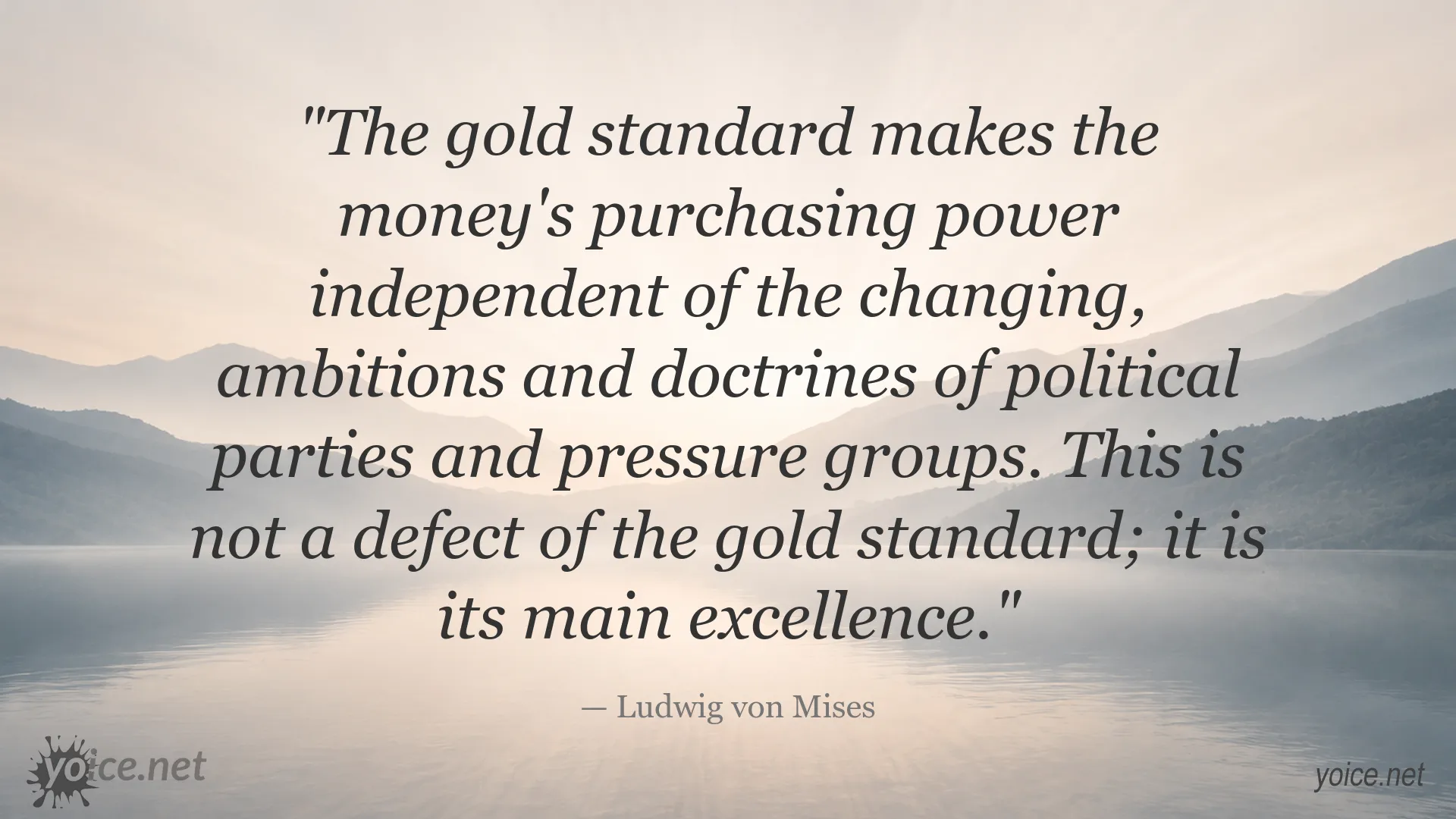 Ludwig von Mises quote about the gold standard and stable purchasing power