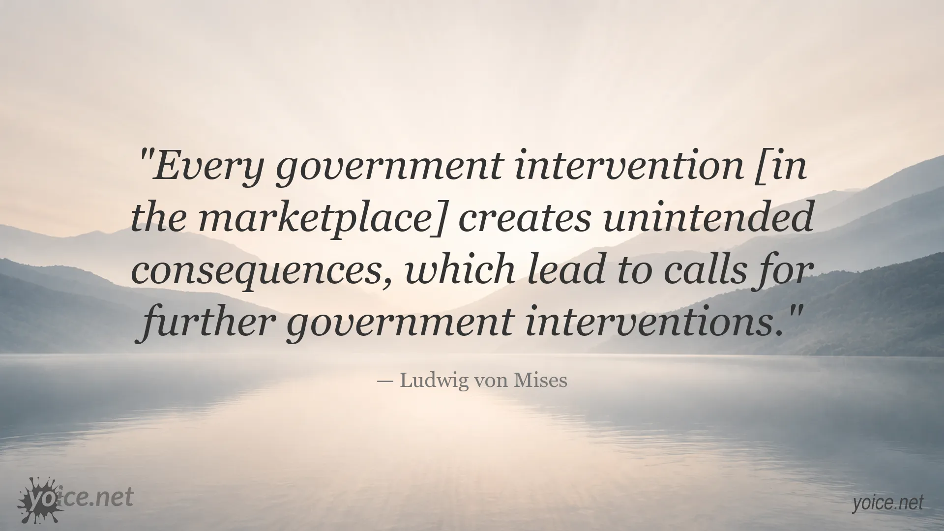 Ludwig von Mises quote about government intervention in the marketplace