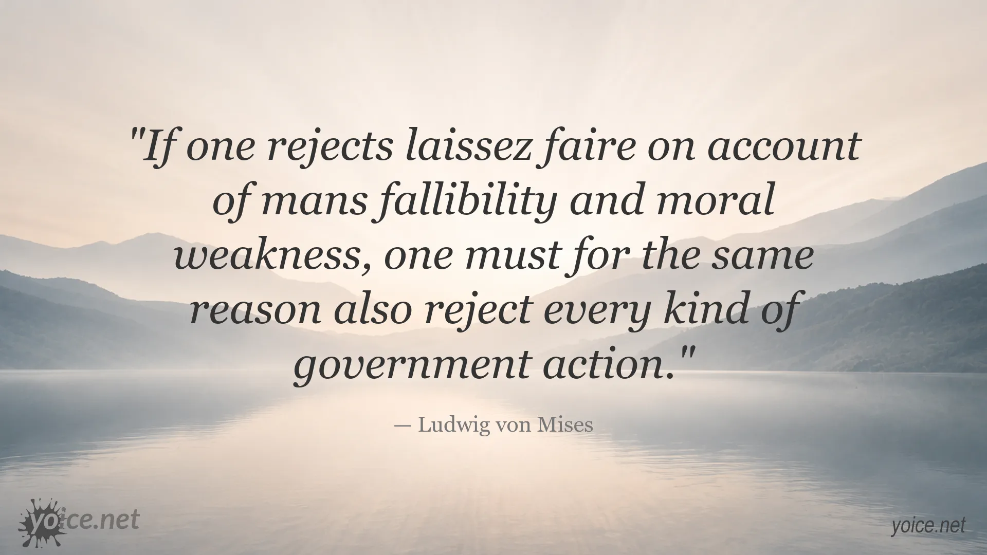 Quote image featuring Ludwig von Mises on laissez-faire and government action