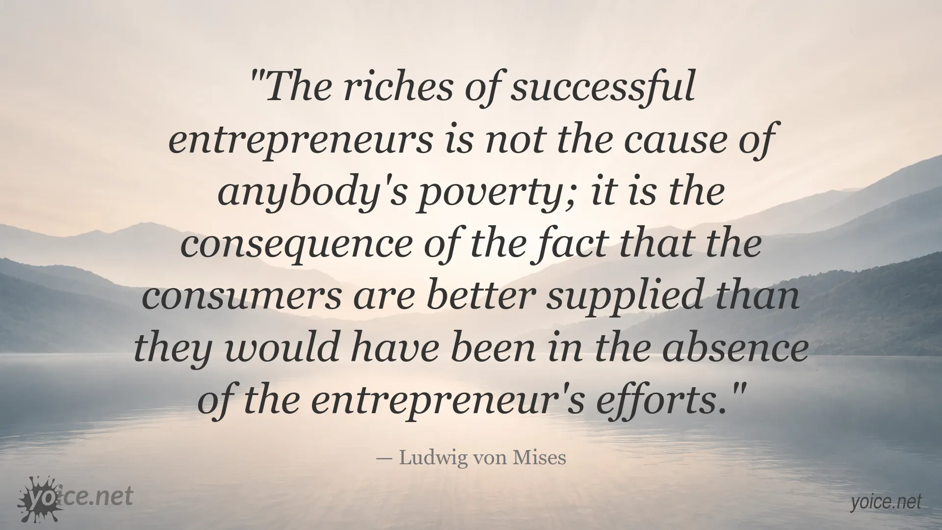 Ludwig von Mises quote image about entrepreneurship, wealth, and consumer prosperity