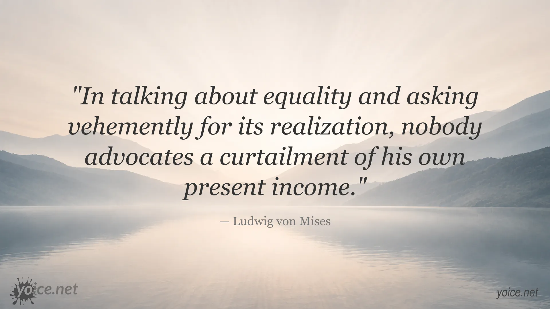 Ludwig von Mises quote about equality and personal income