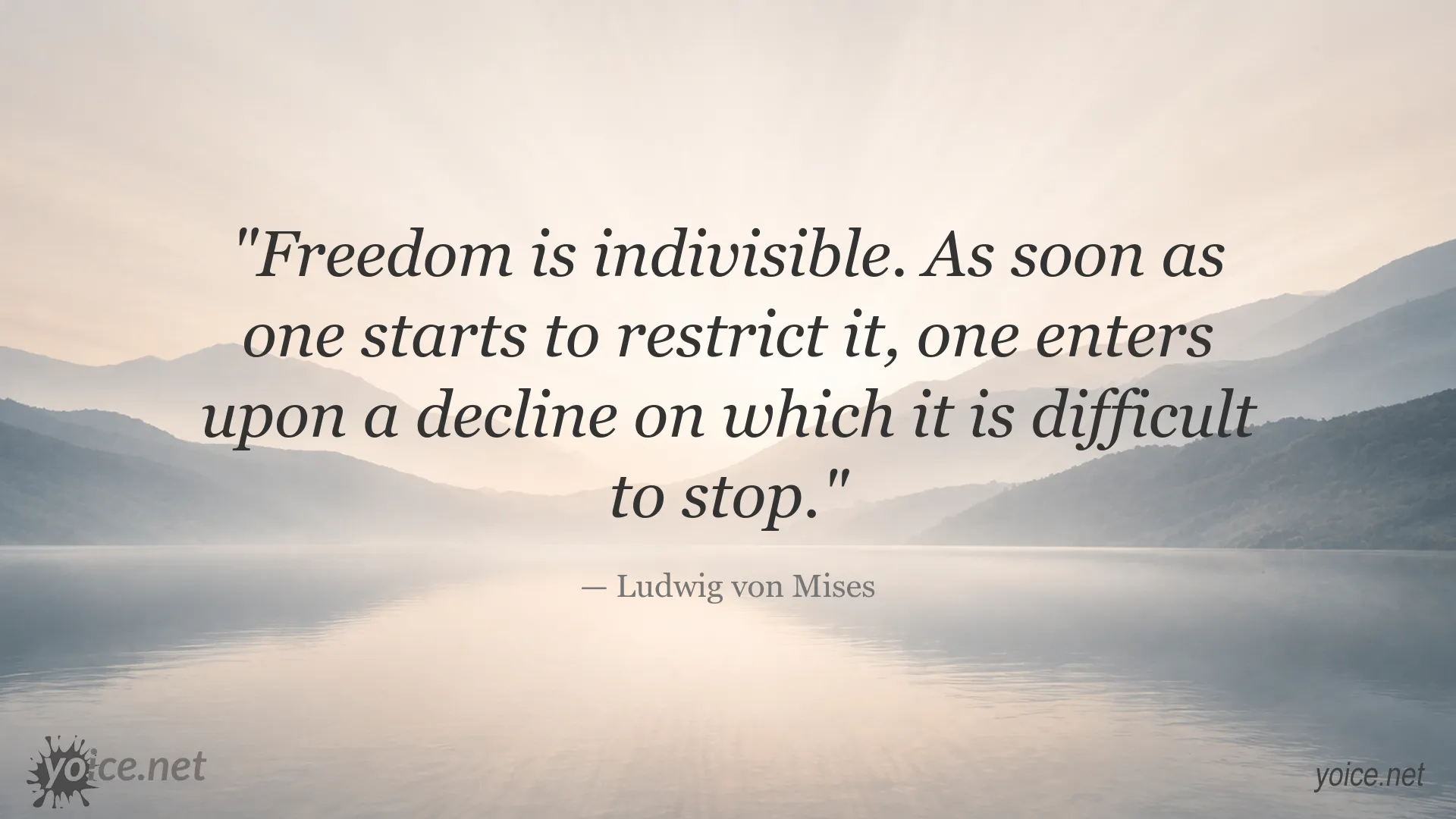 Inspirational freedom quote graphic by Ludwig von Mises