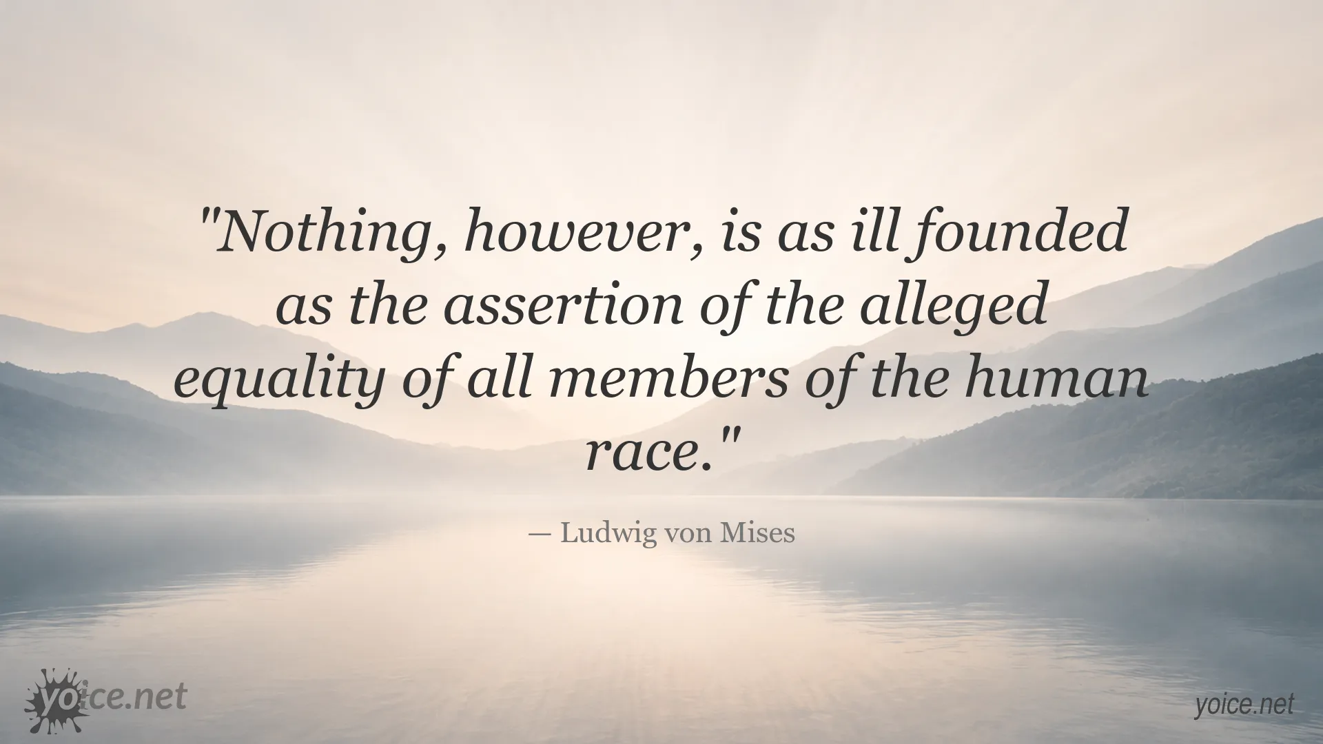 Quote graphic featuring Ludwig von Mises on human equality