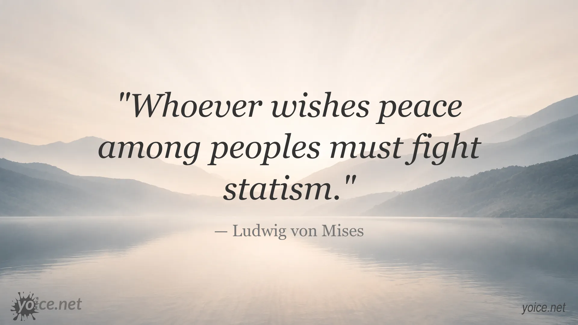 Quote graphic featuring Ludwig von Mises on peace and statism