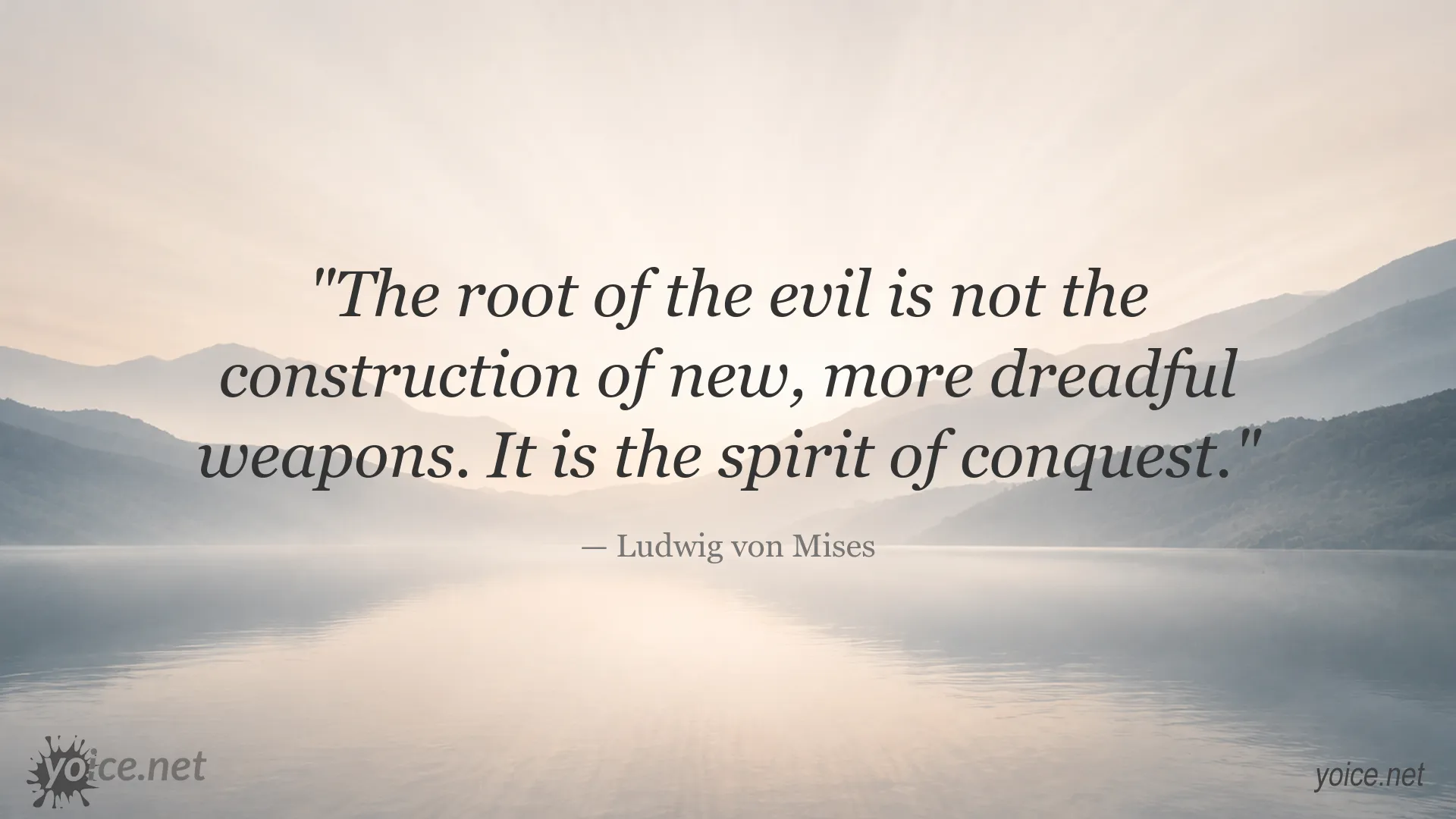 Quote image featuring Ludwig von Mises on the spirit of conquest