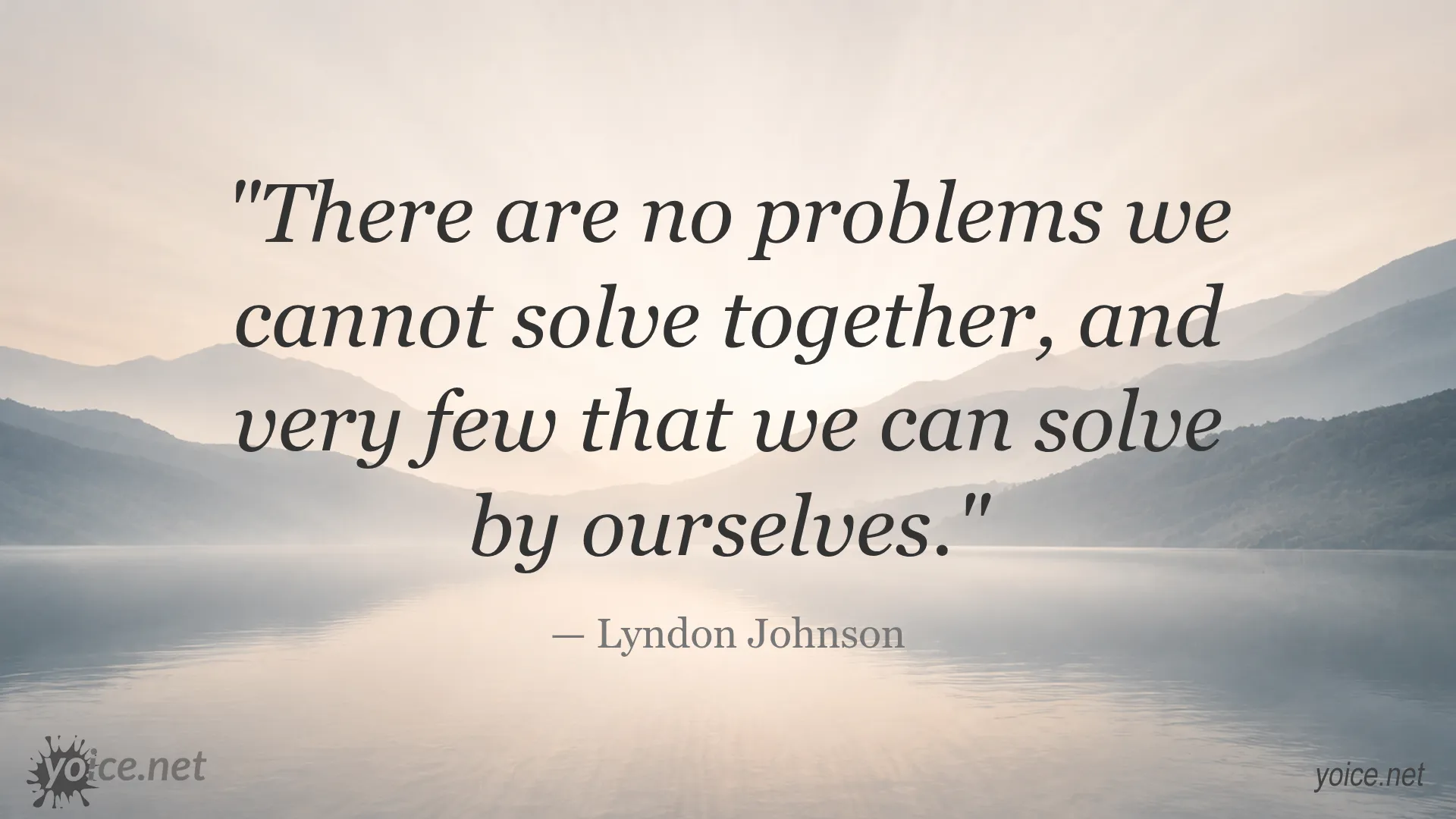 Inspirational quote by Lyndon Johnson about solving problems together