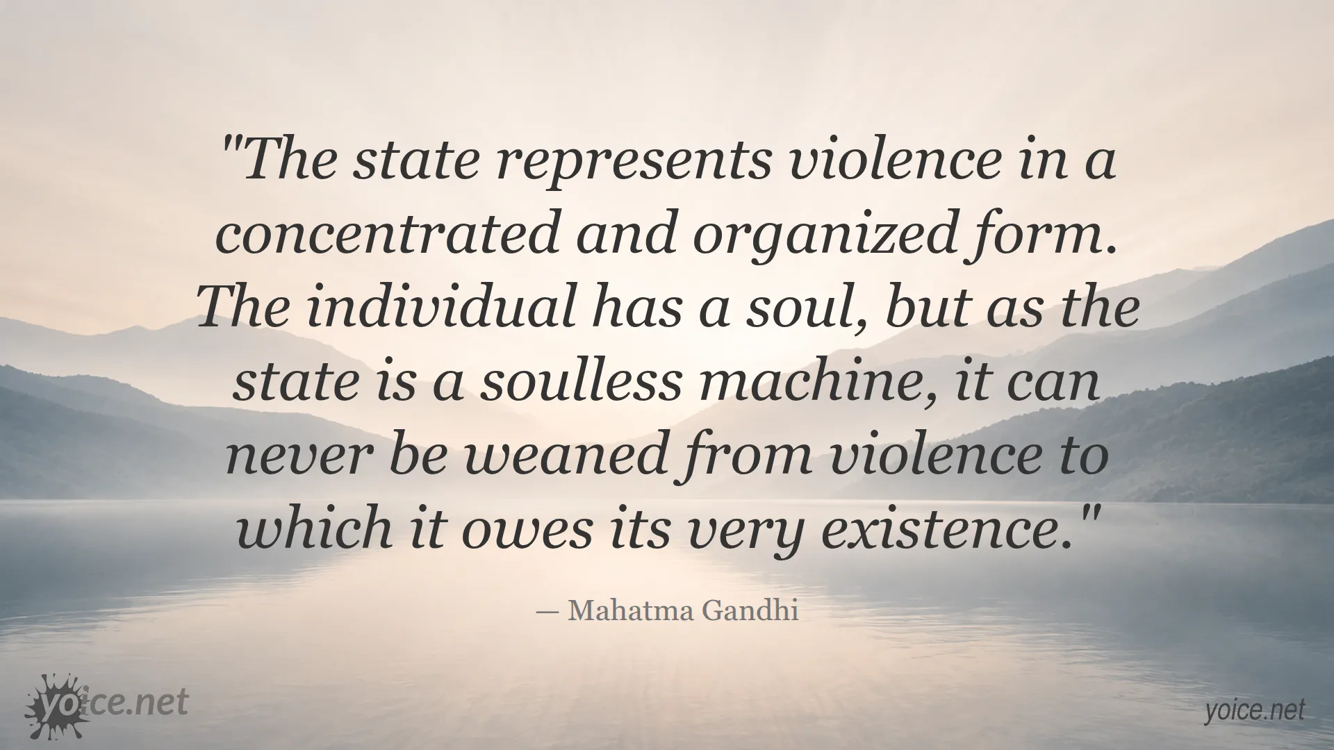Quote by Mahatma Gandhi about the state's connection to violence and lack of soul