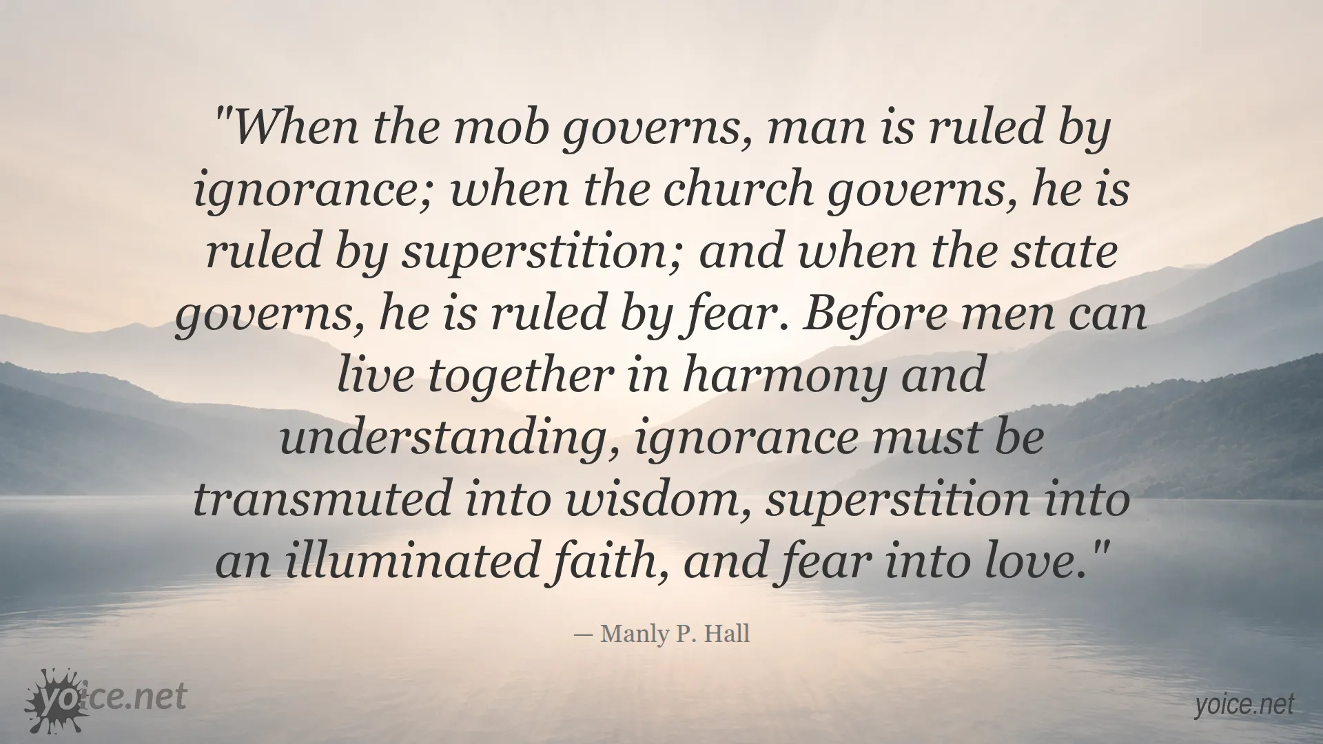 Quote by Manly P. Hall about ignorance, superstition, and fear governing mankind