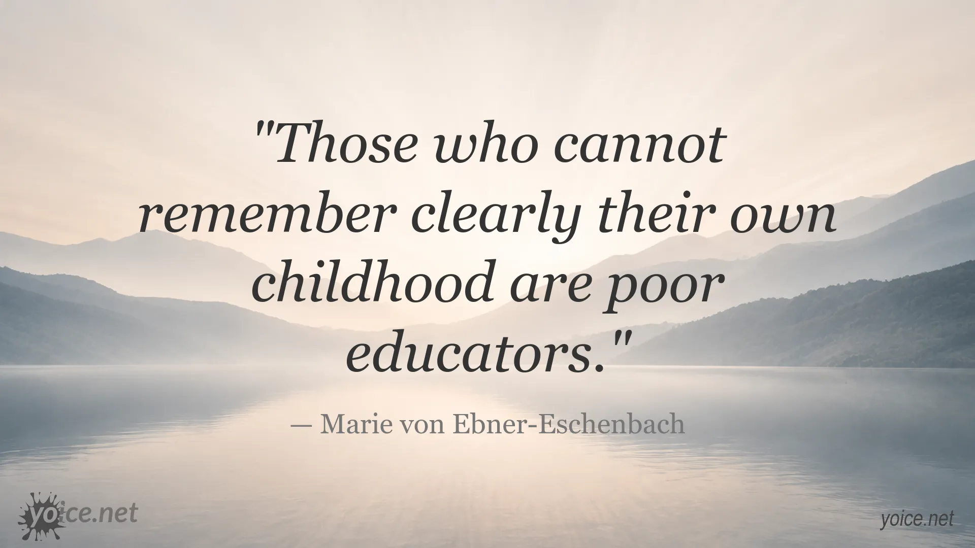 Education and childhood quote graphic by Marie von Ebner-Eschenbach