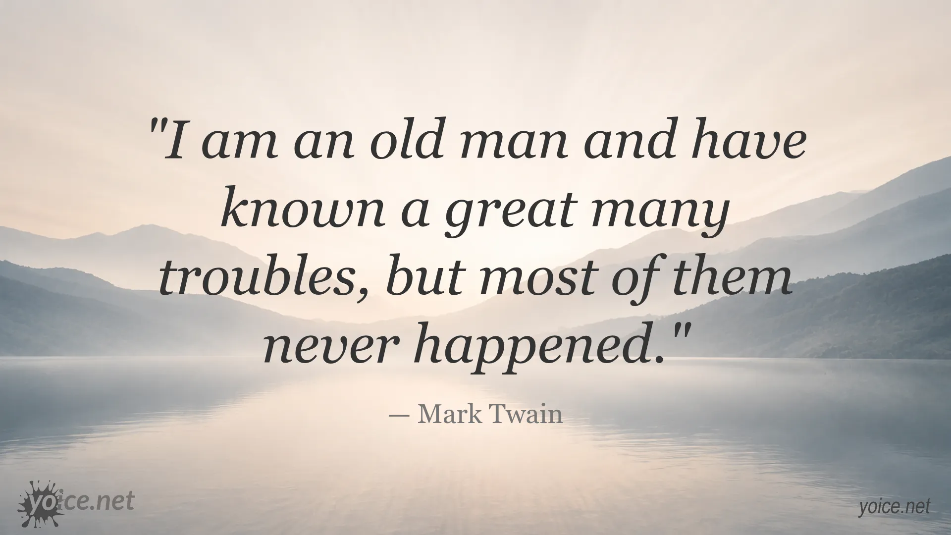 Mark Twain quote about worries and fears